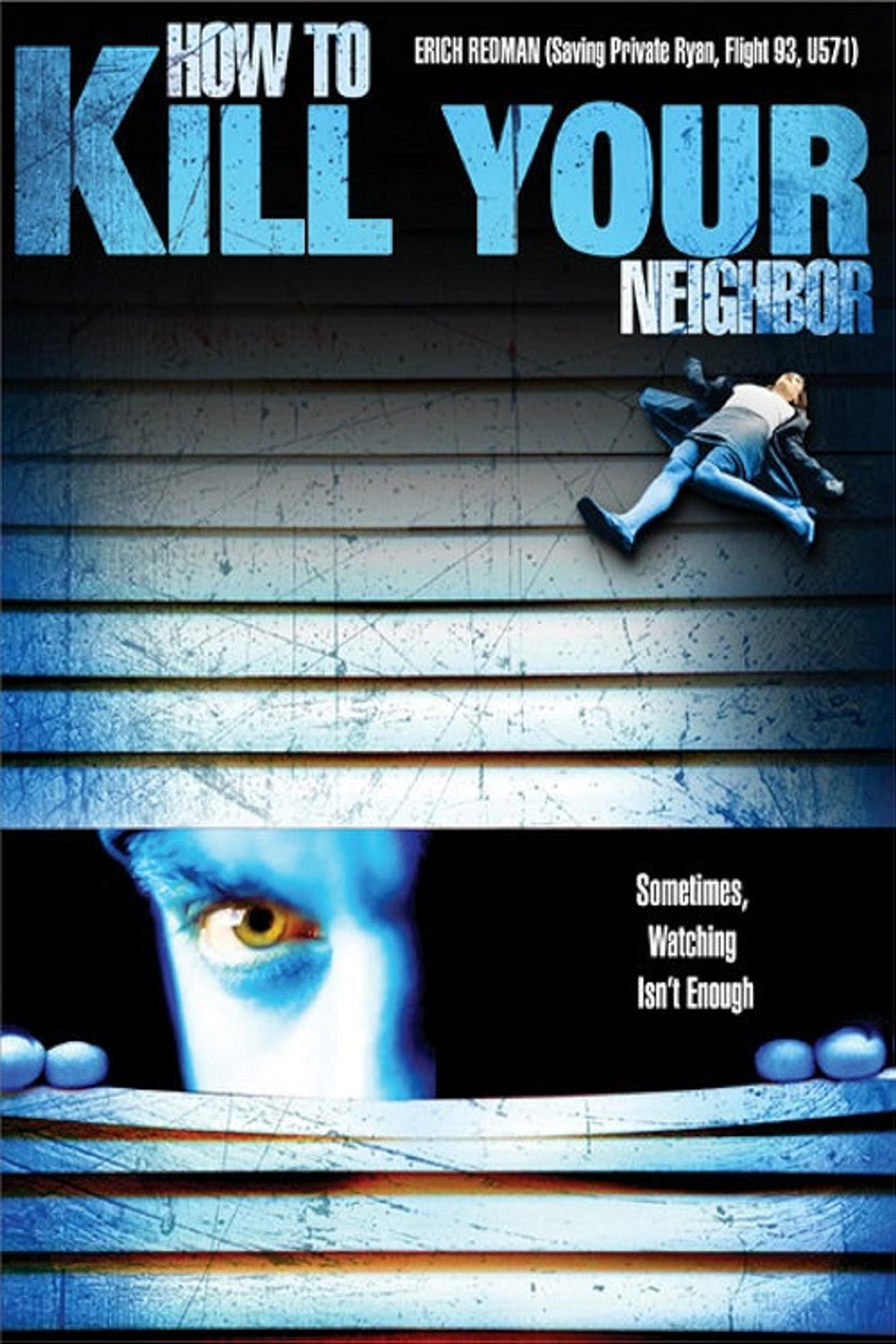 How to Kill Your Neighbour