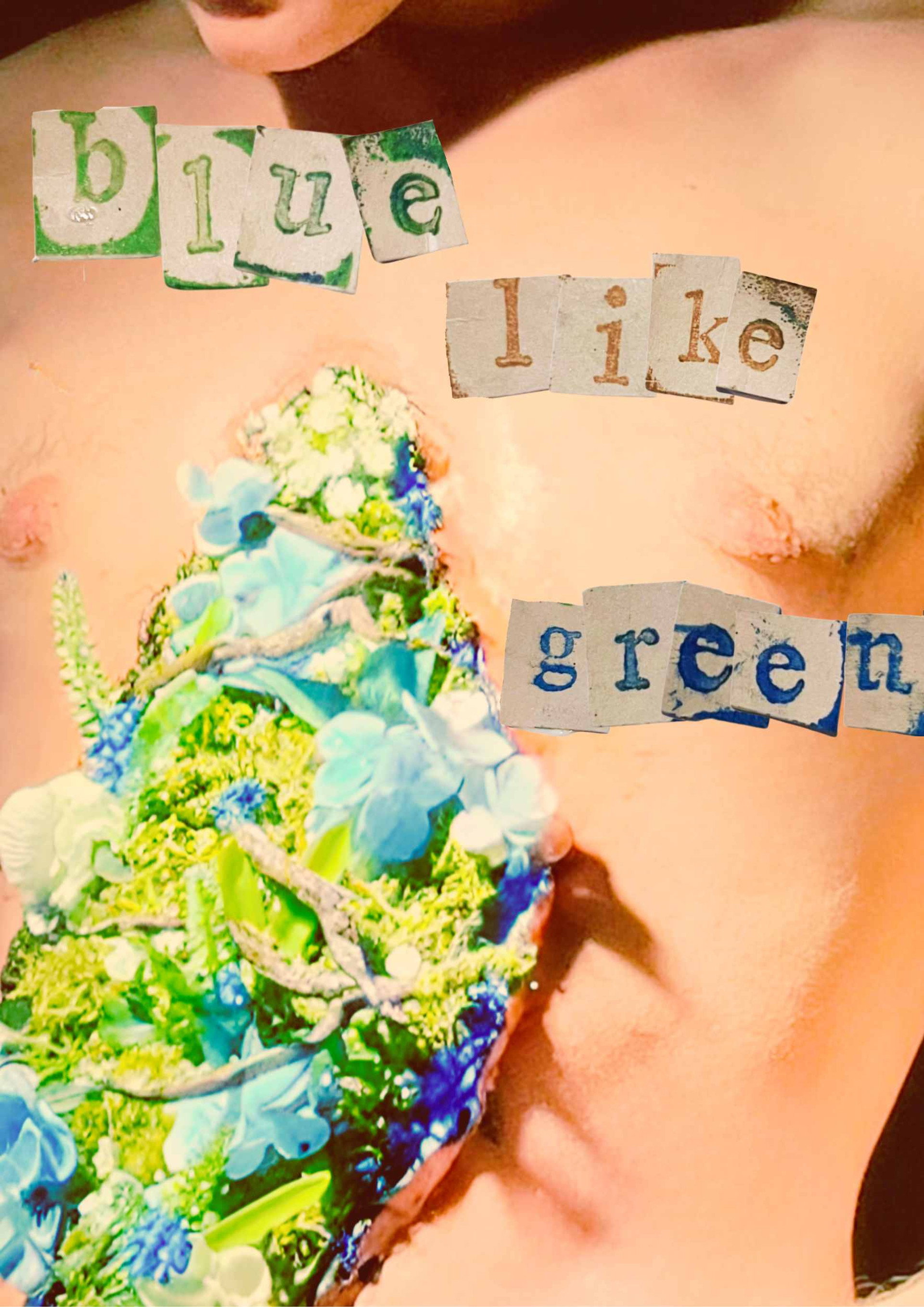 blue, like green