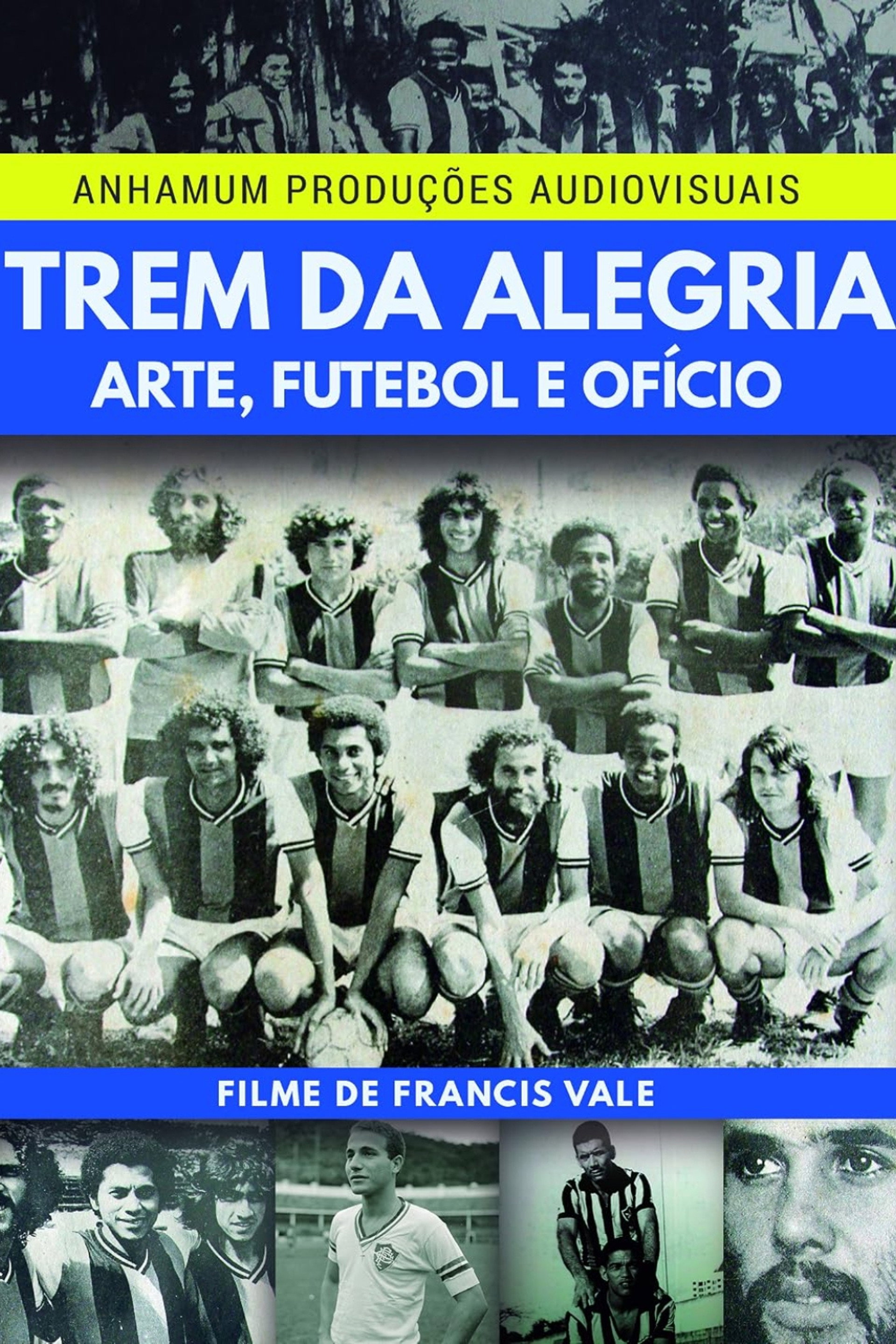 Trem da Alegria - Arte, Futebol e Ofício