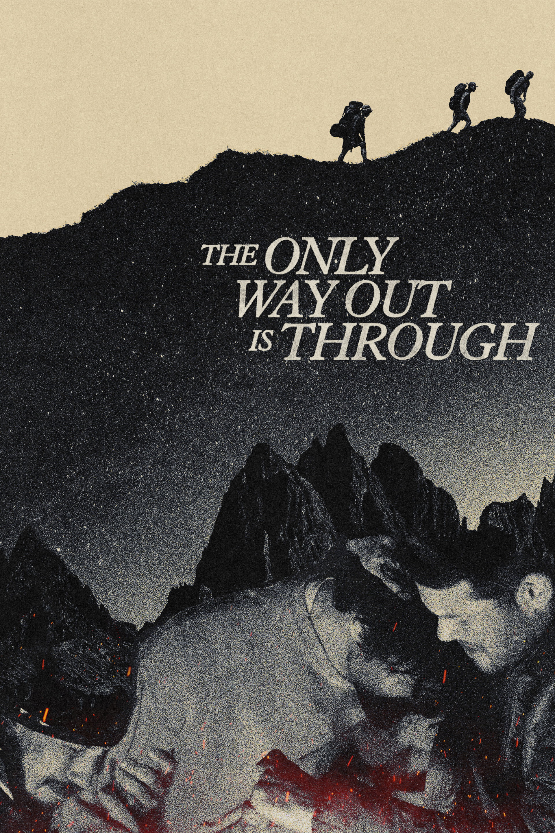 The Only Way Out Is Through