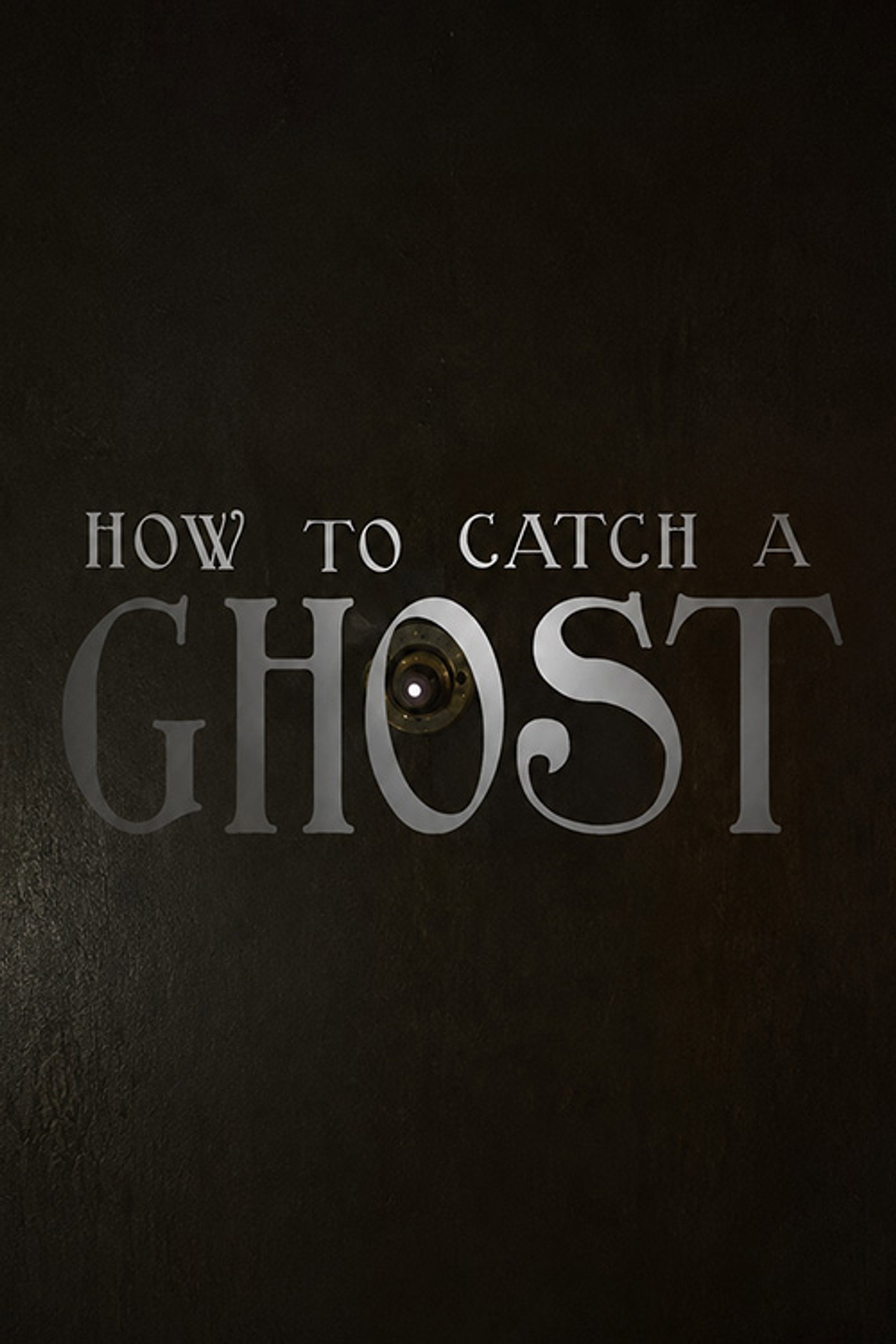 How To Catch A Ghost