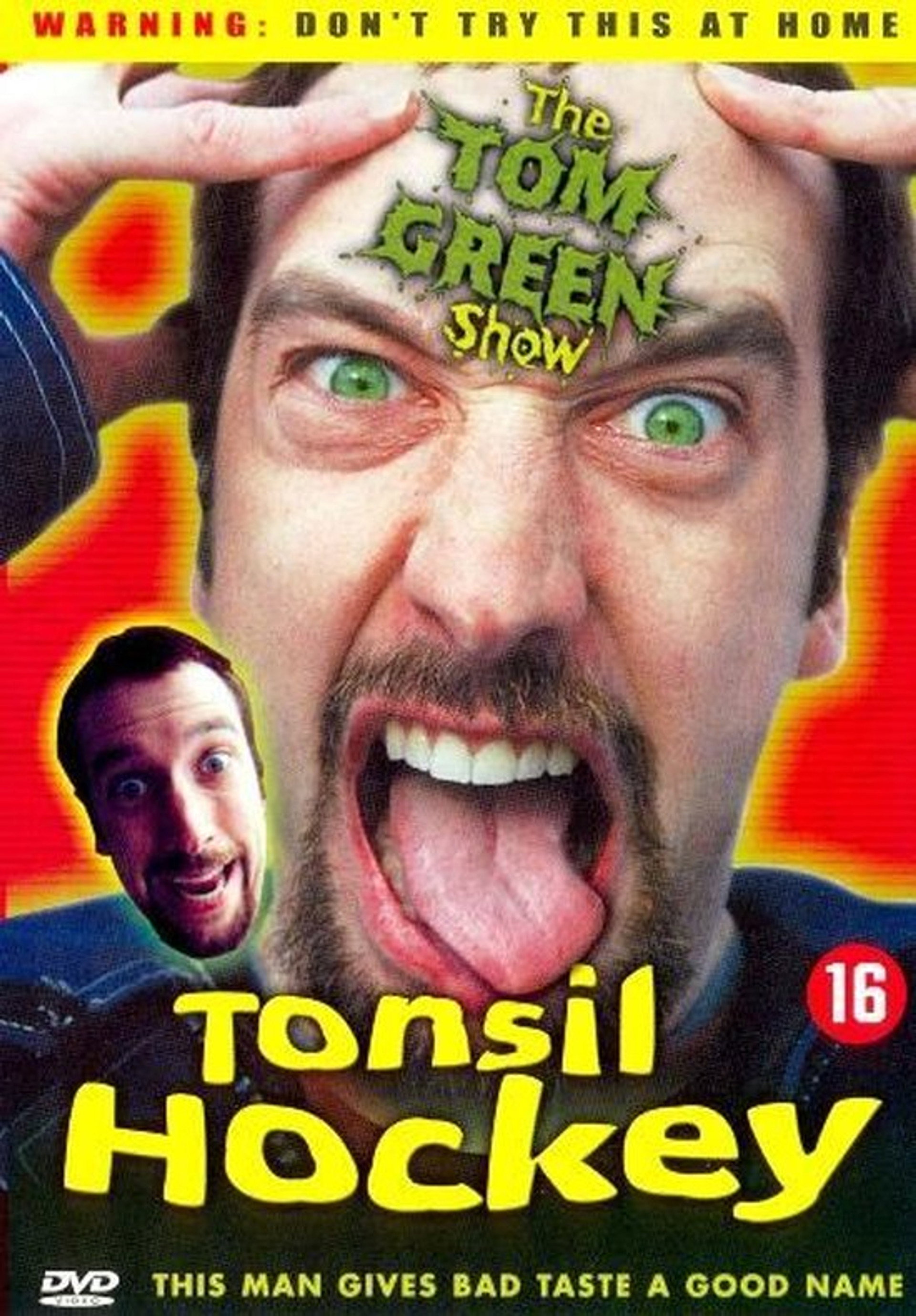 Tom Green: Tonsil Hockey