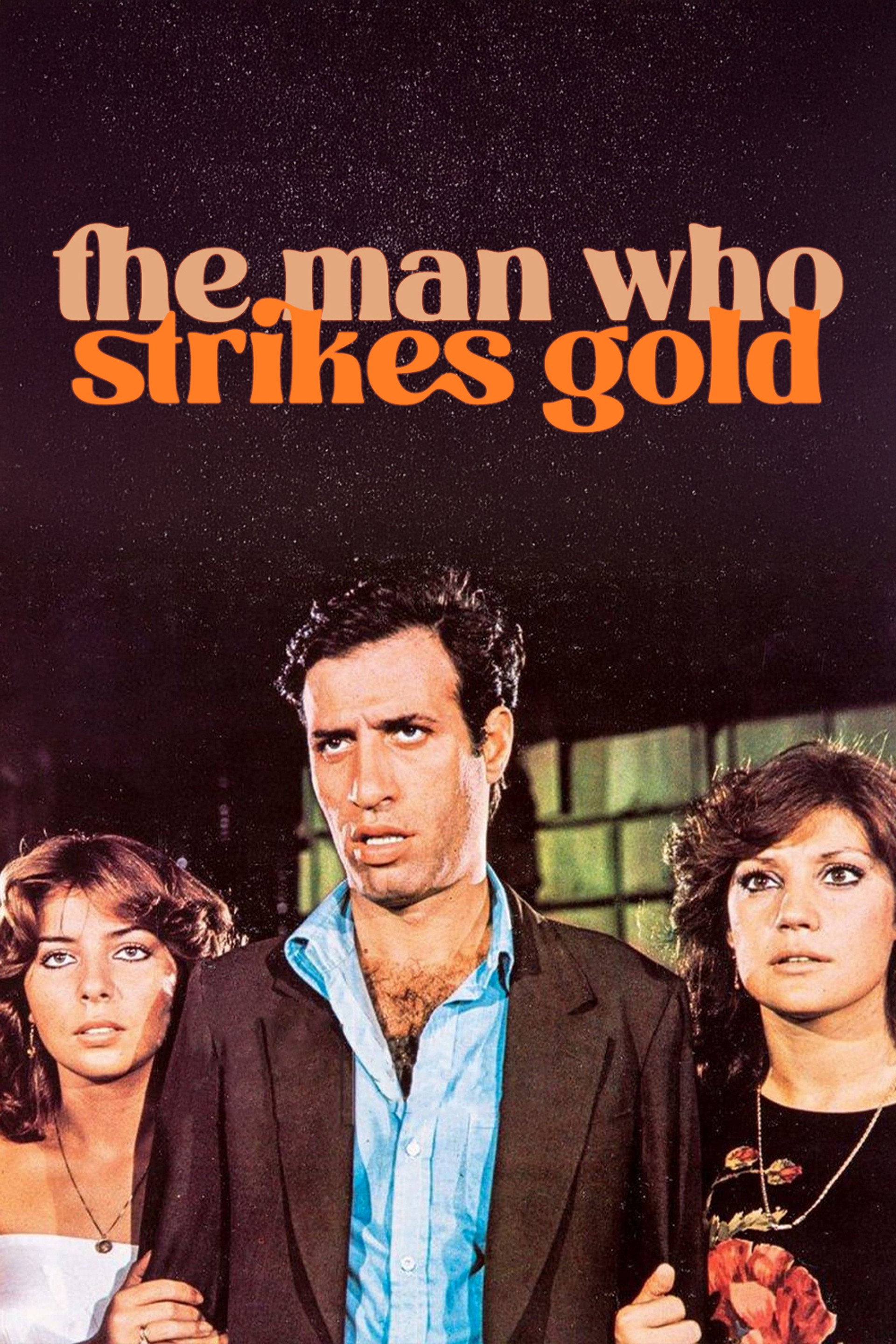 The Man Who Strikes Gold