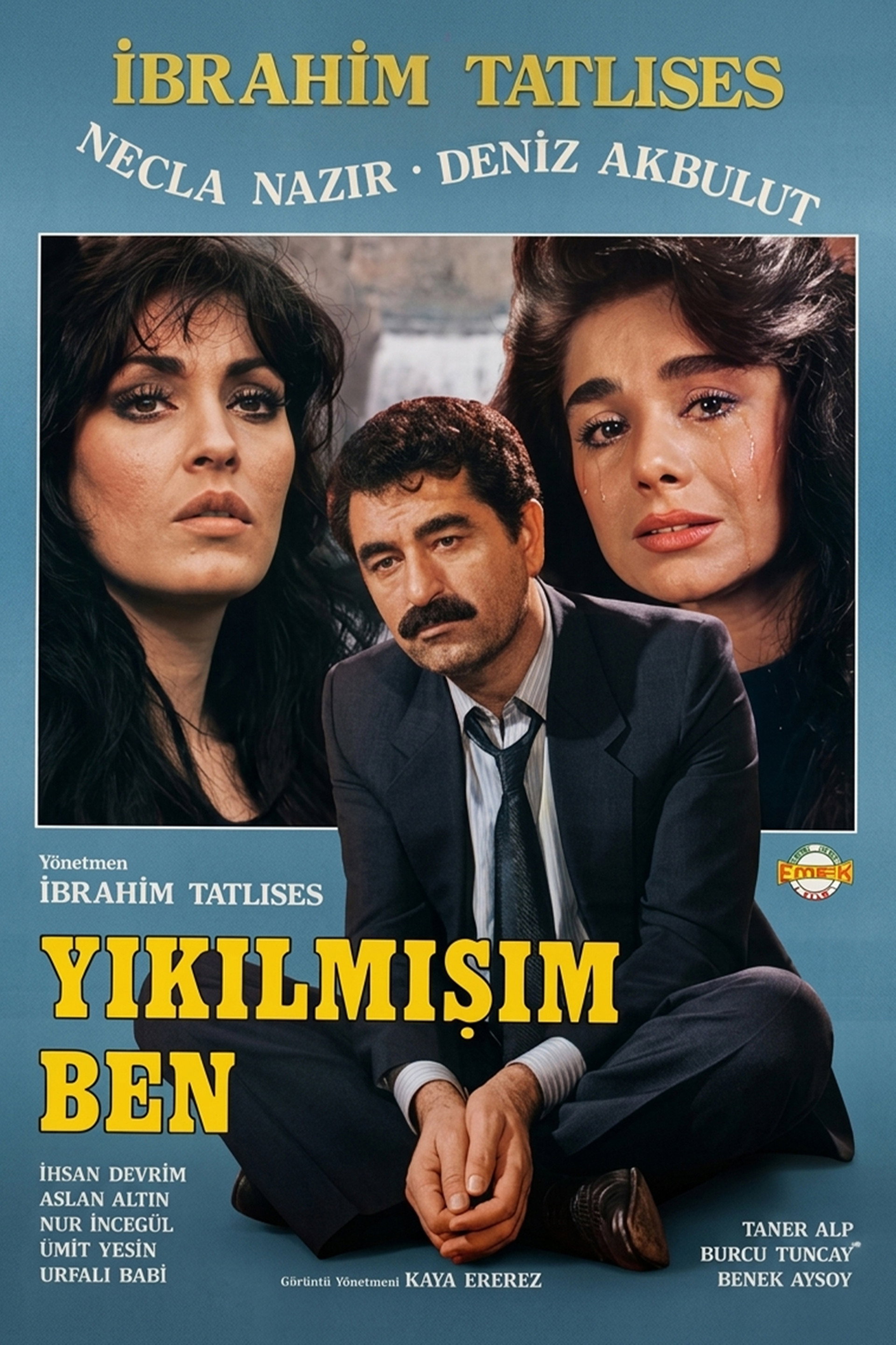 Yıkılmışım Ben