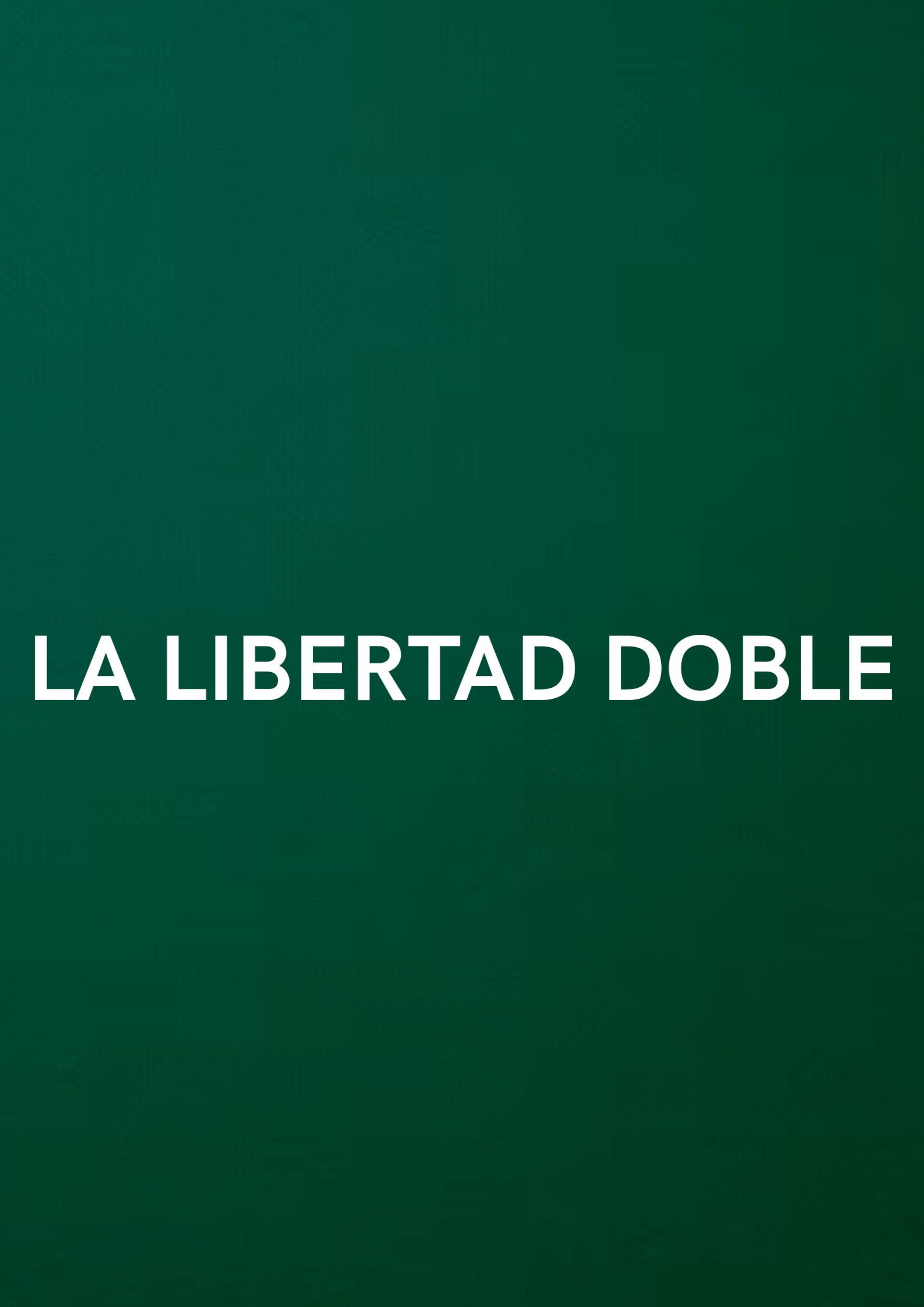 La Libertad Doble