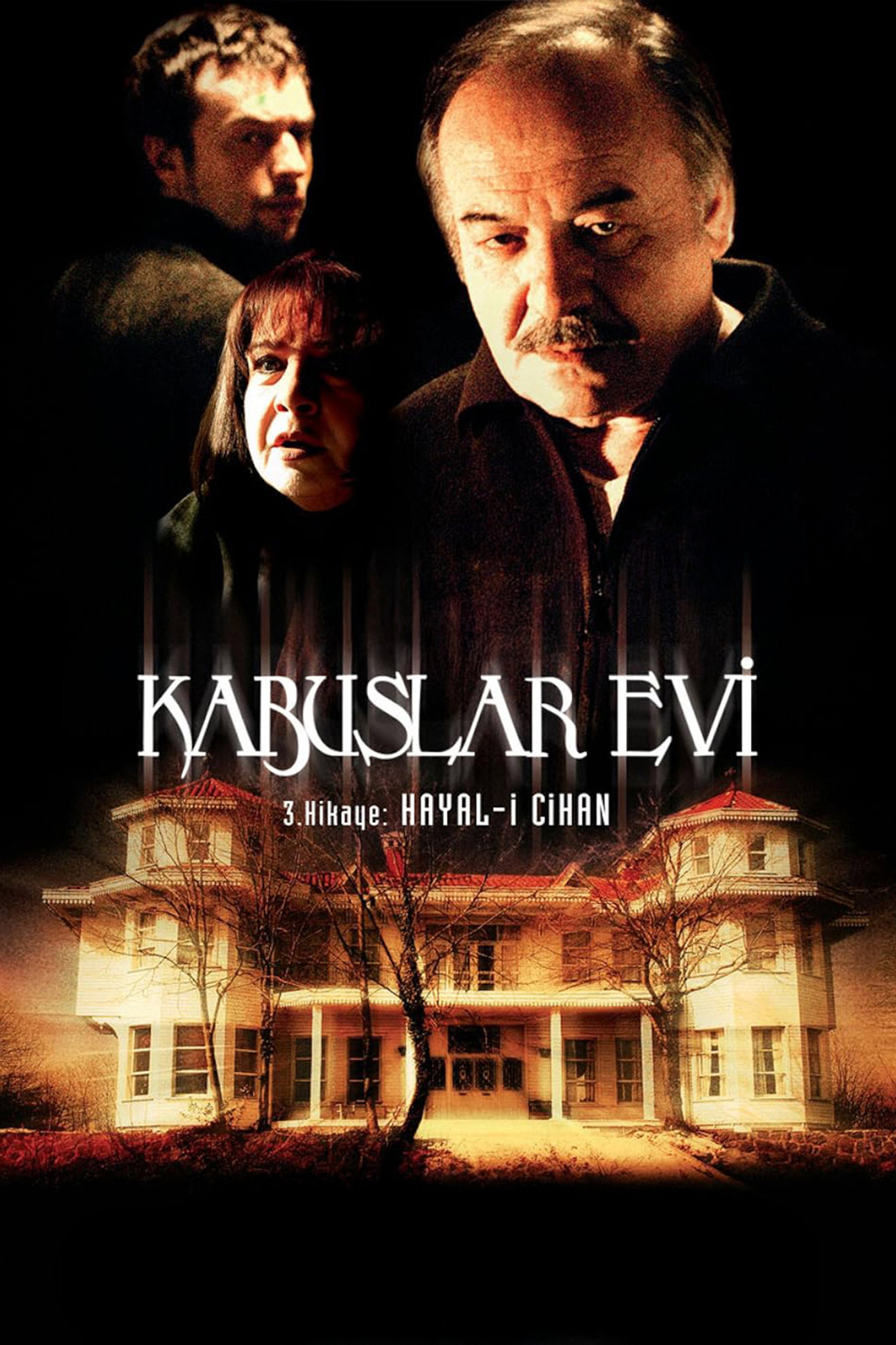 Kabuslar Evi: Hayal-i Cihan