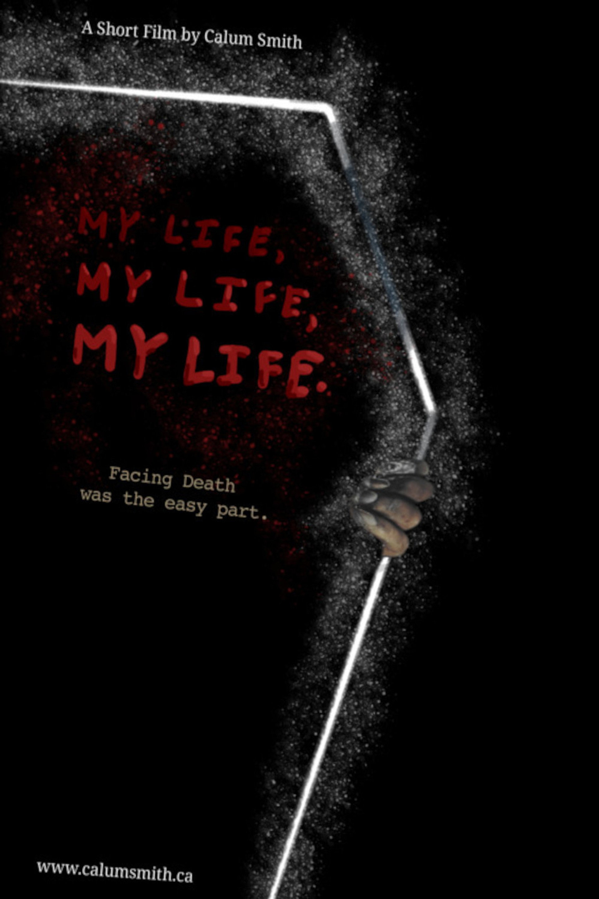 My Life, My Life, My Life