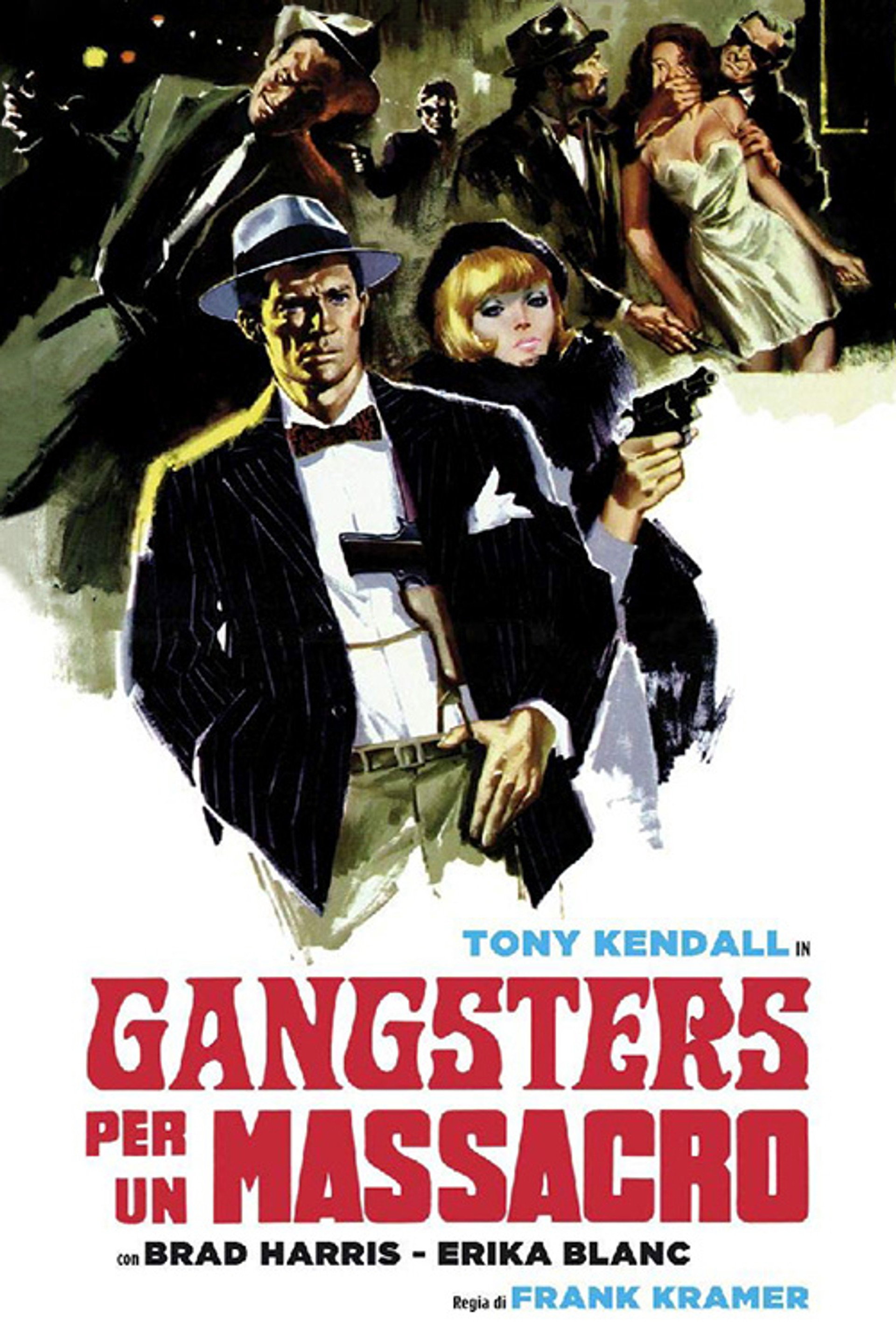 Gangsters per un massacro
