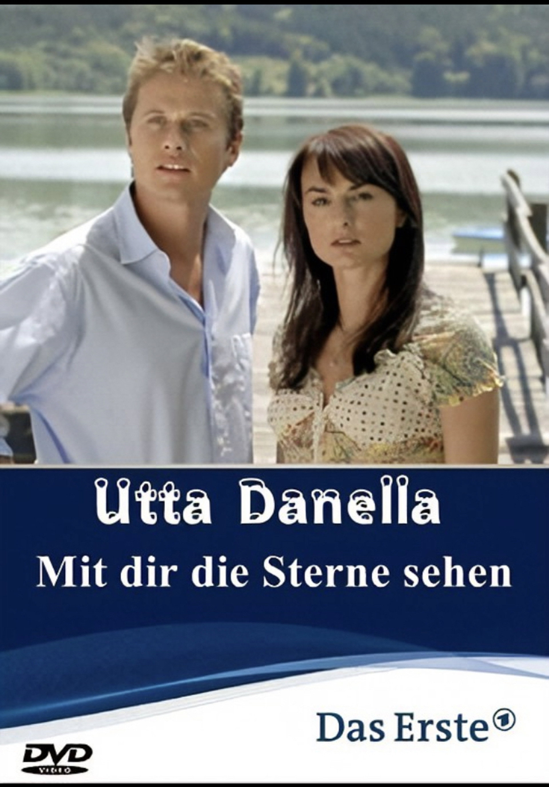 Utta Danella - Mit dir die Sterne sehen