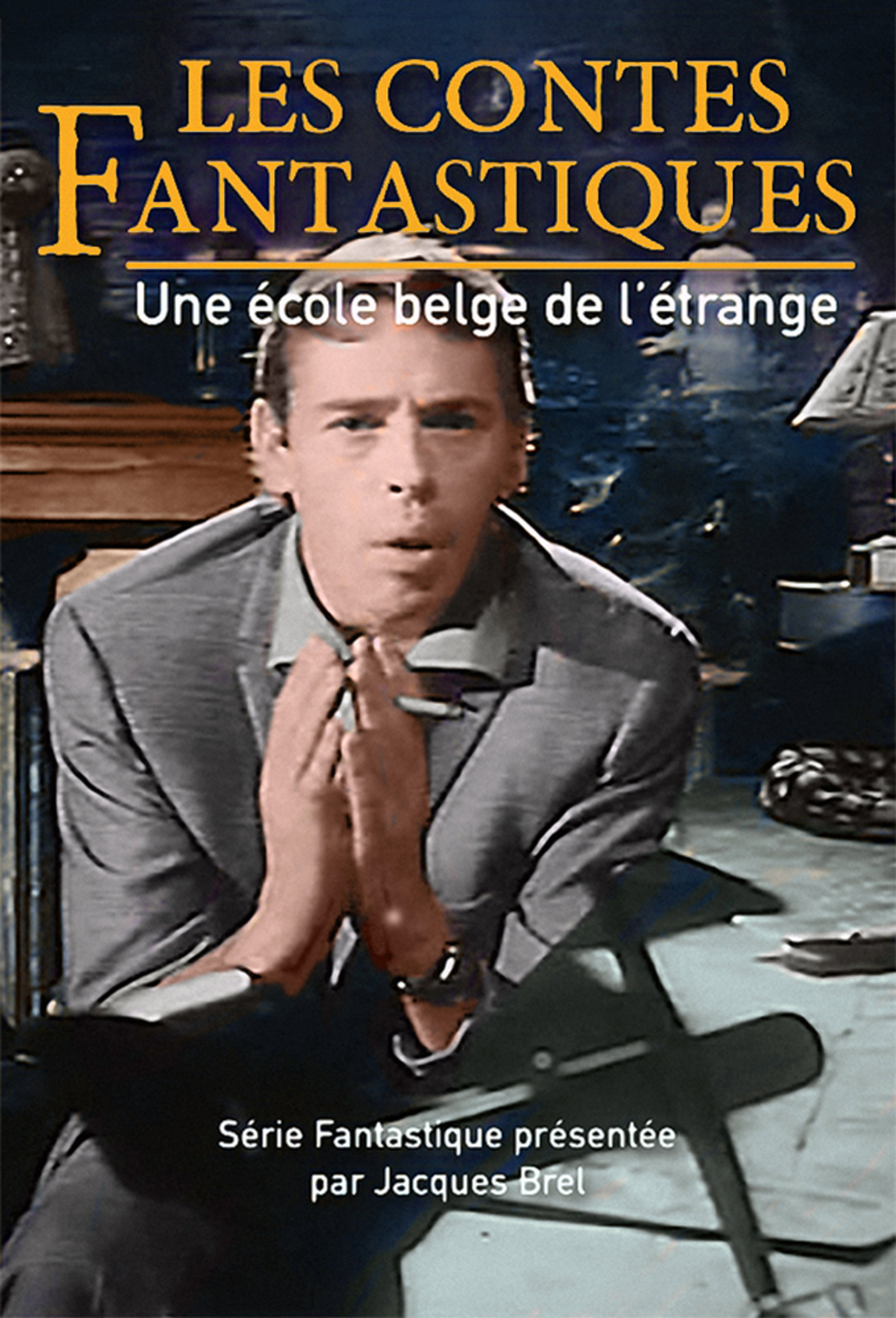 Les Contes Fantastiques : Une école Belge de l'Etrange