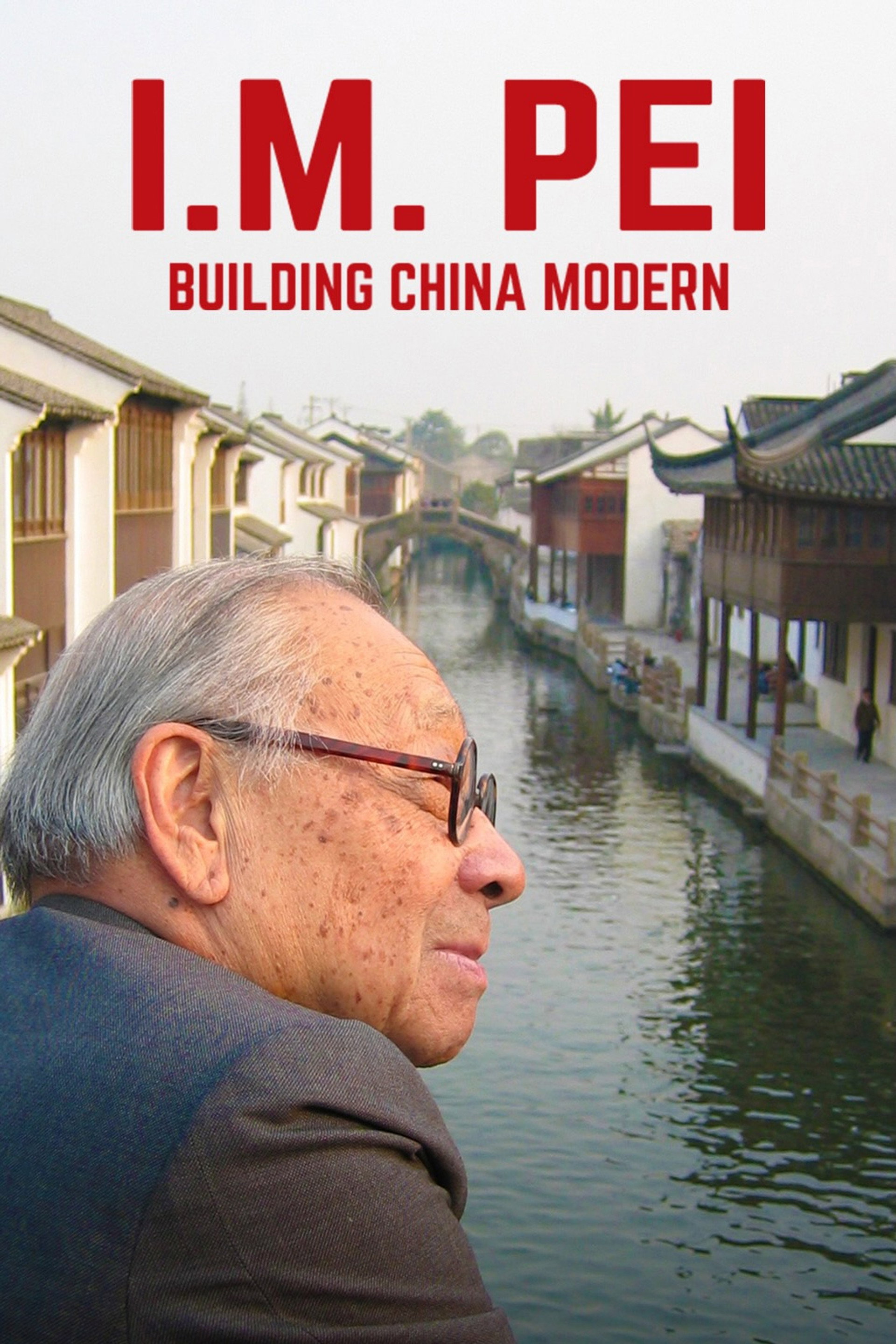 I.M. Pei: Building China Modern
