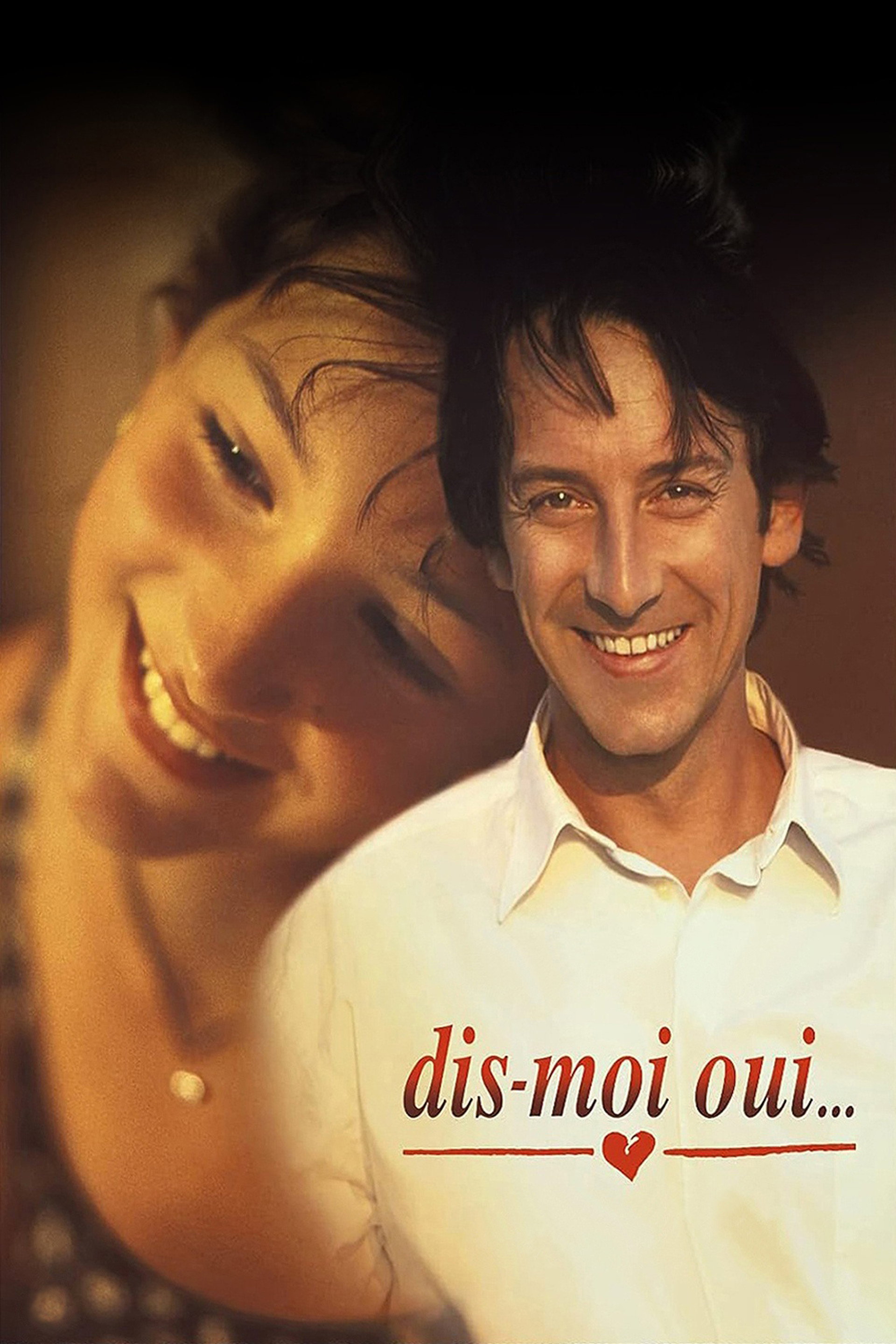 Dis-moi oui...