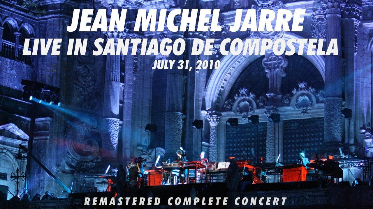 Jean-Michel Jarre – Santiago de Compostela