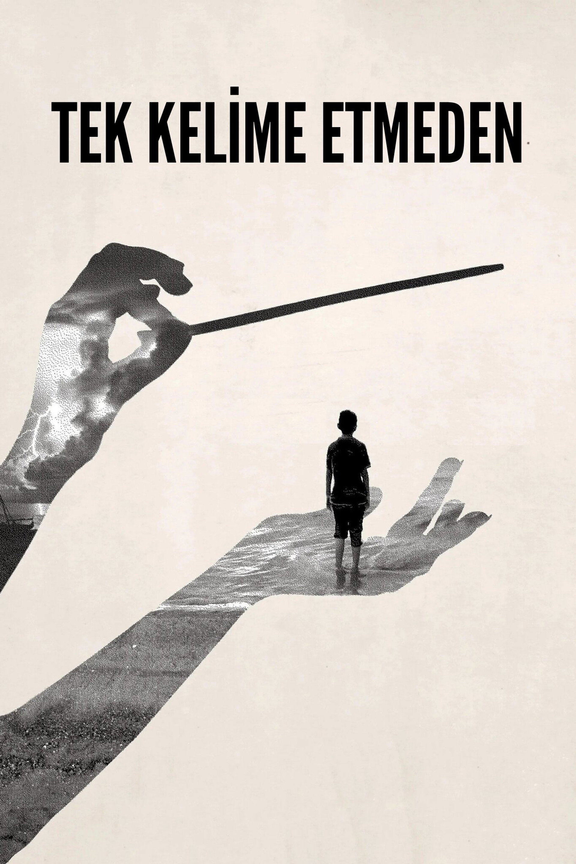 Tek Kelime Etmeden