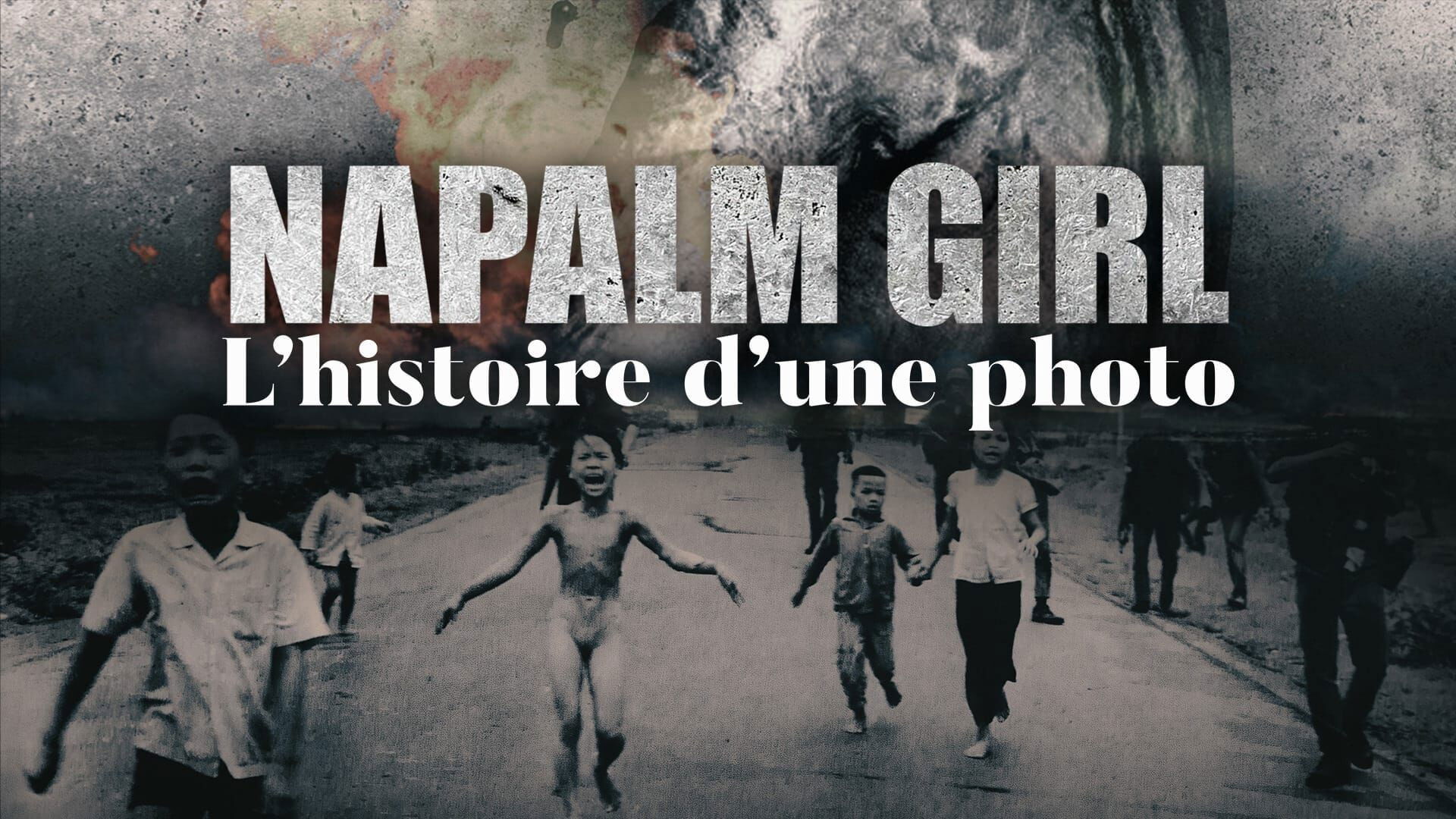 Napalm Girl. The Journey of a Photo
