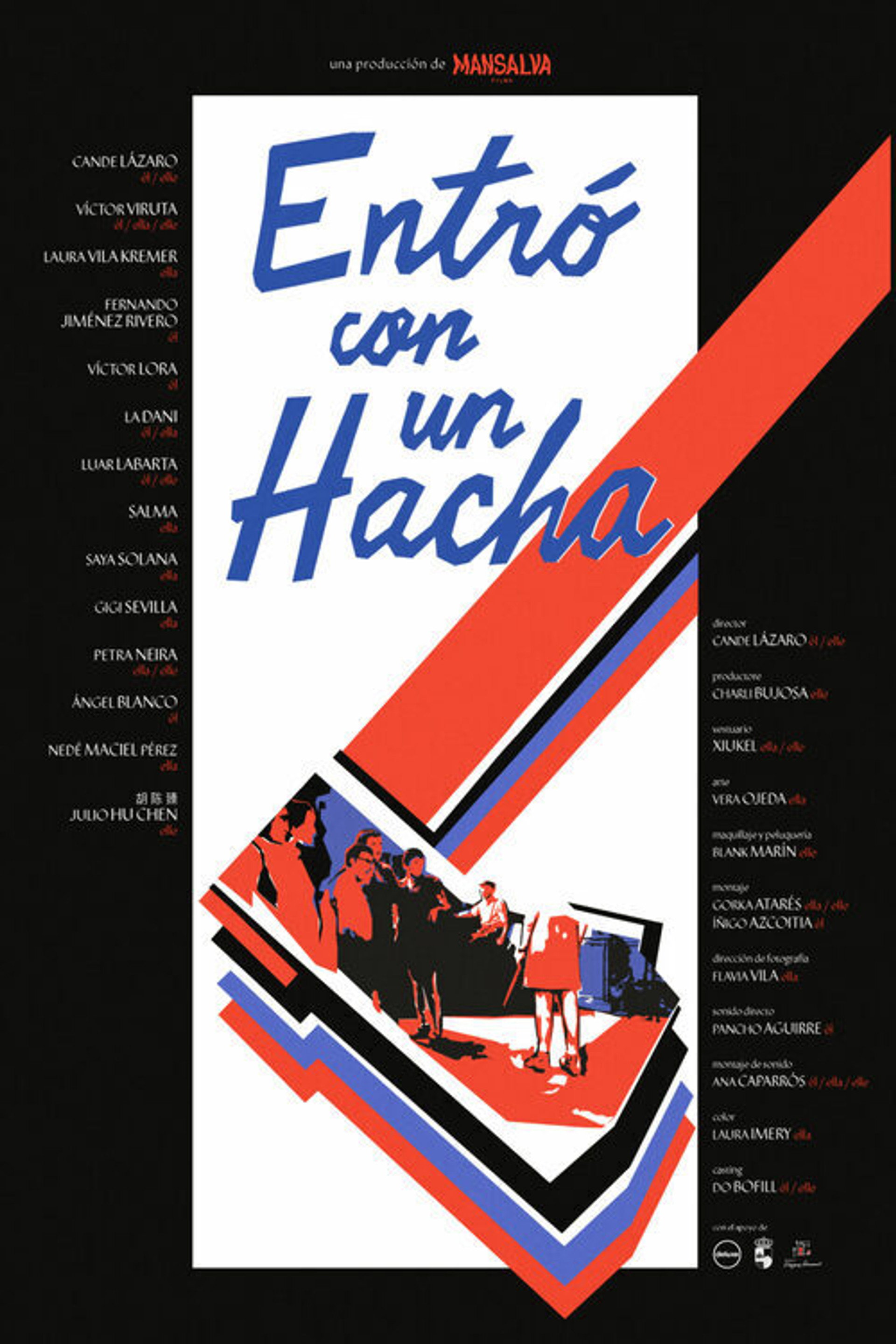 Entró con un Hacha