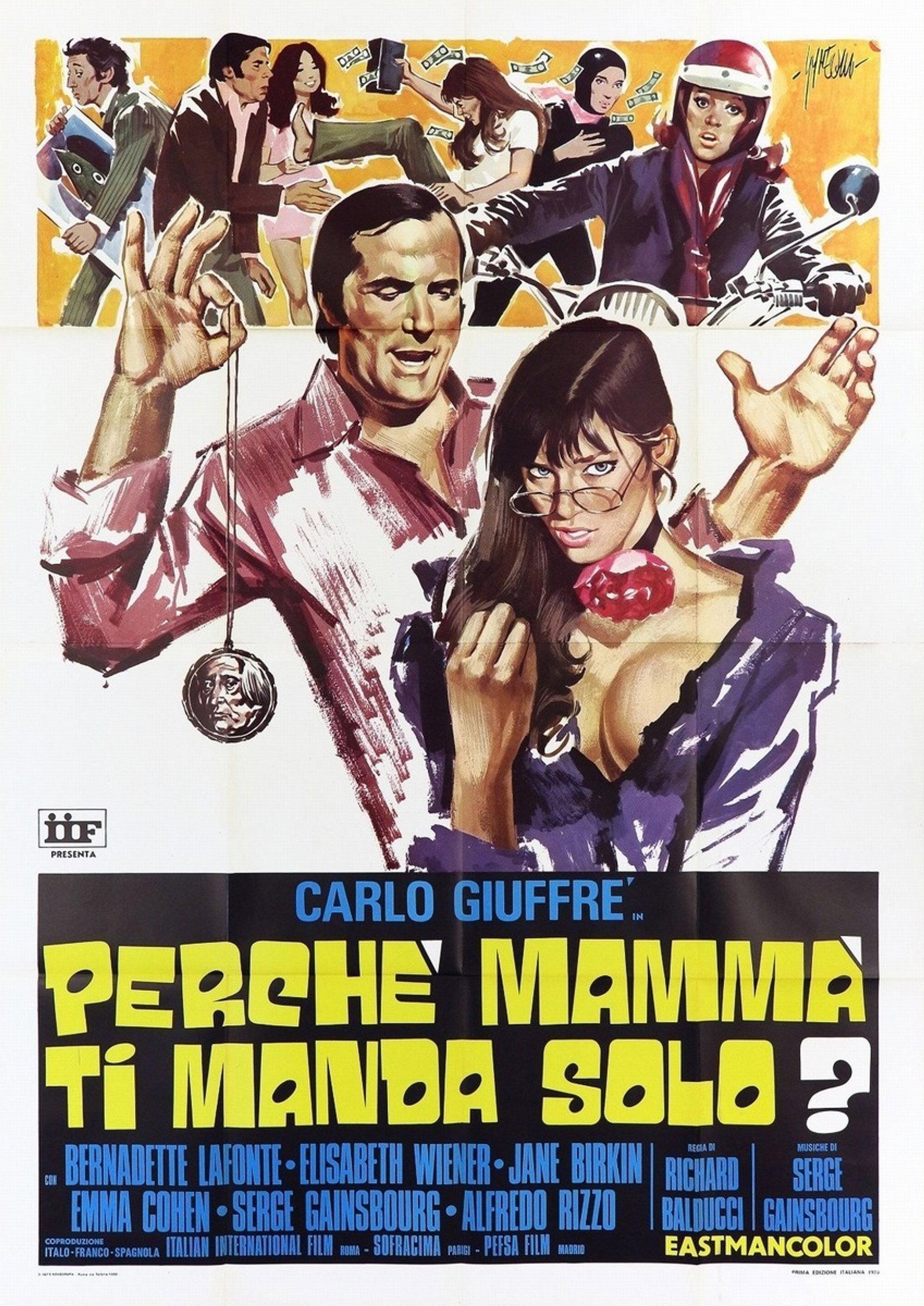 Perché mammà ti manda solo?