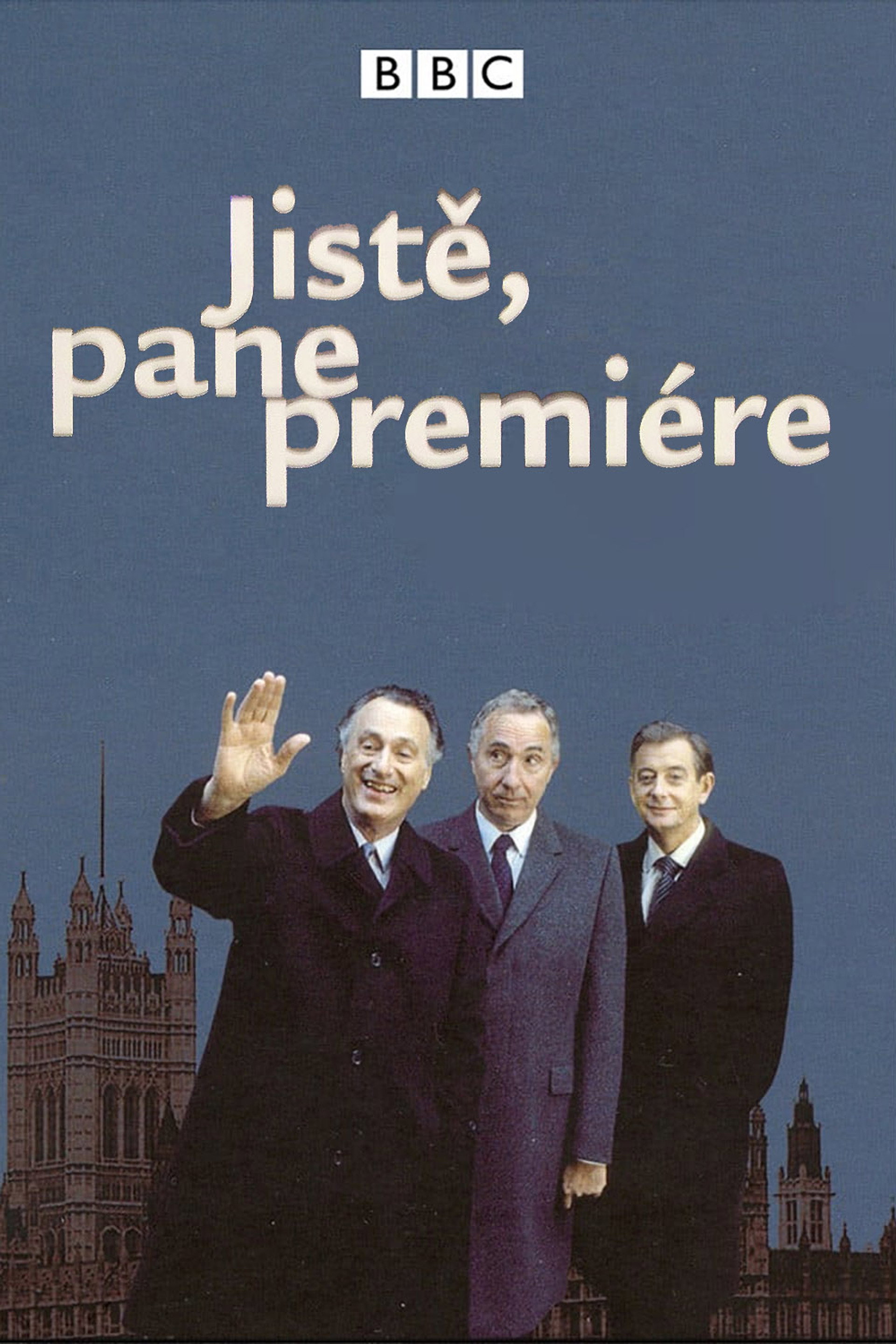 Jistě, pane premiére