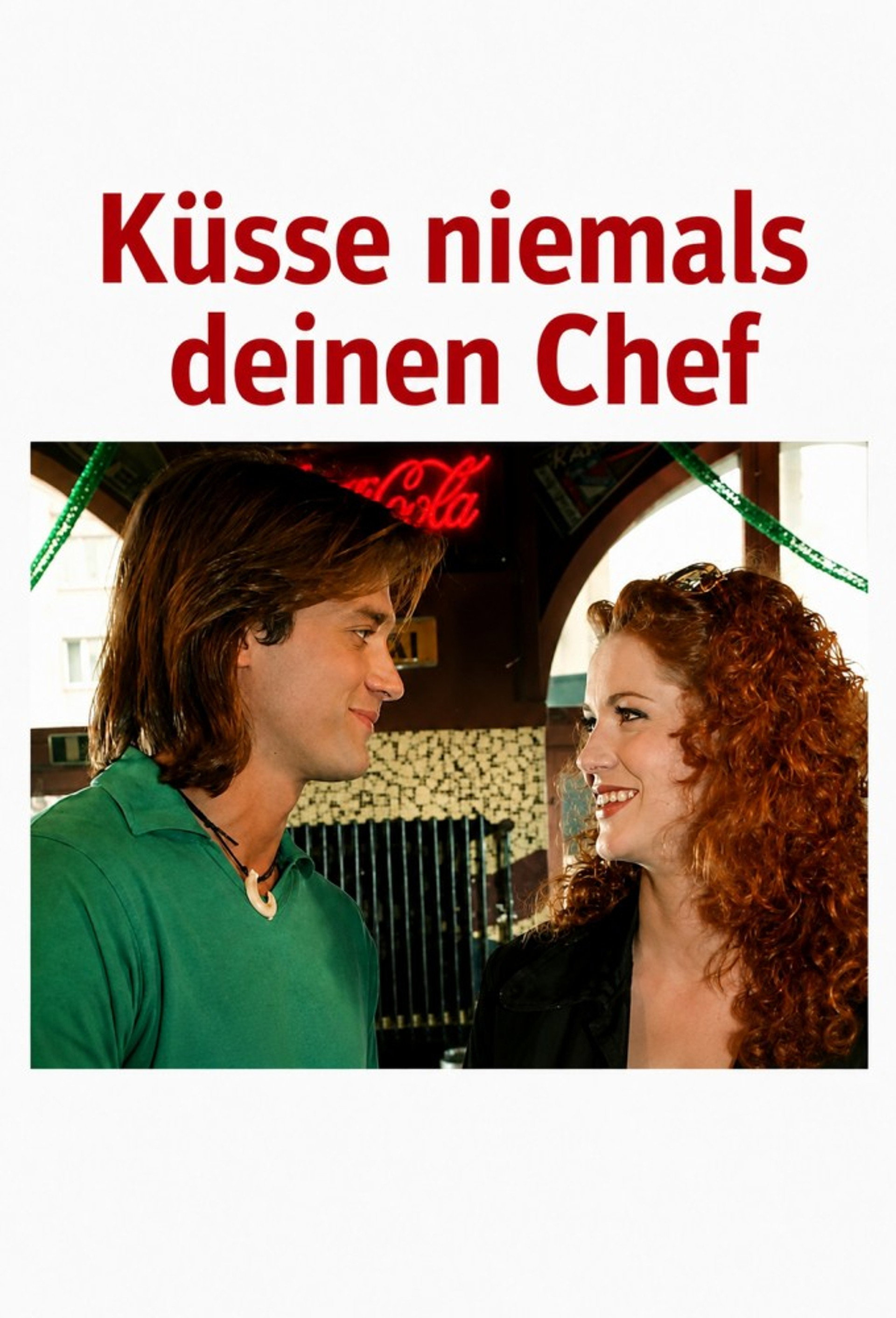 Küsse niemals deinen Chef
