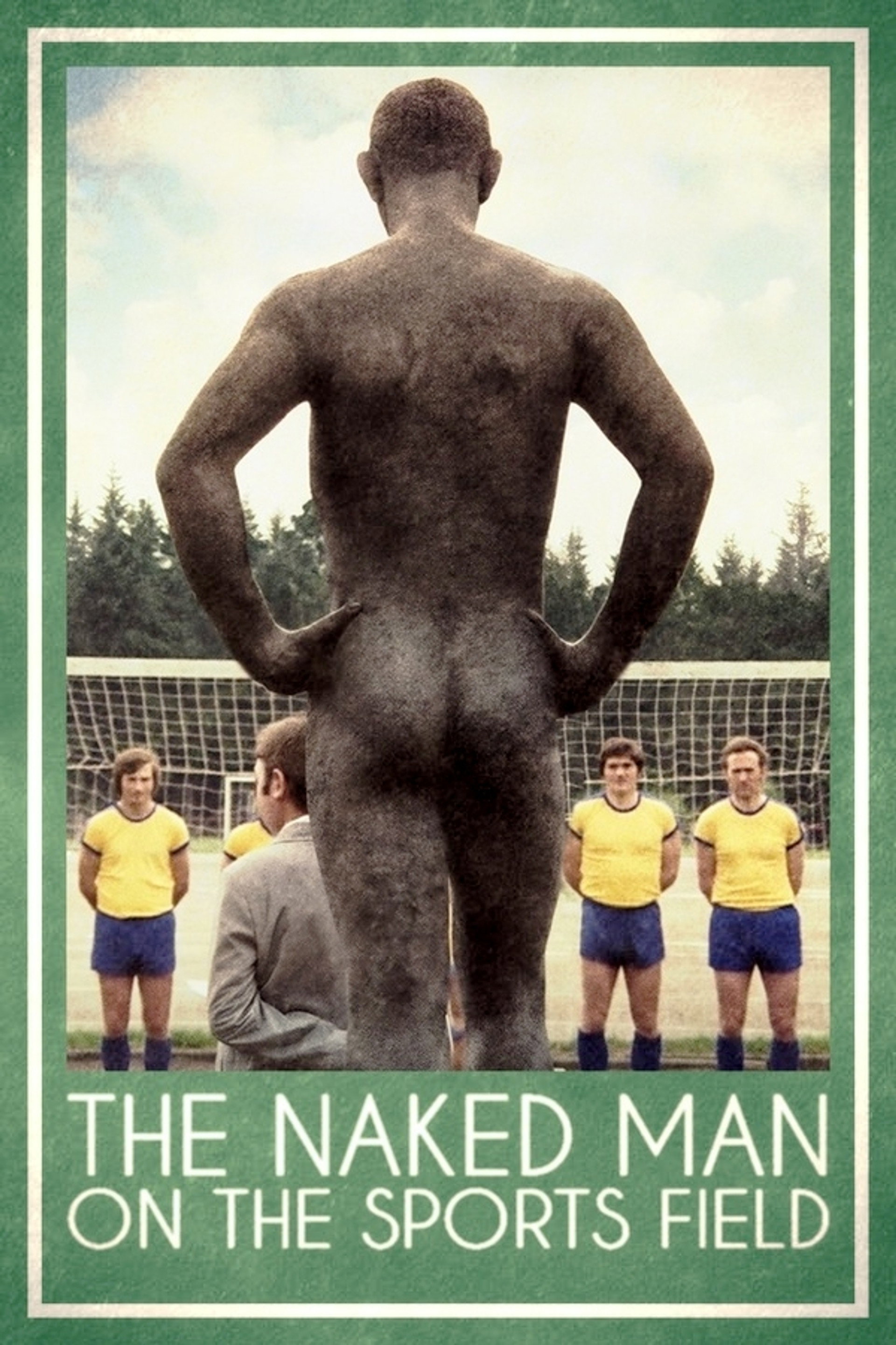 The Naked Man on the Sports Field