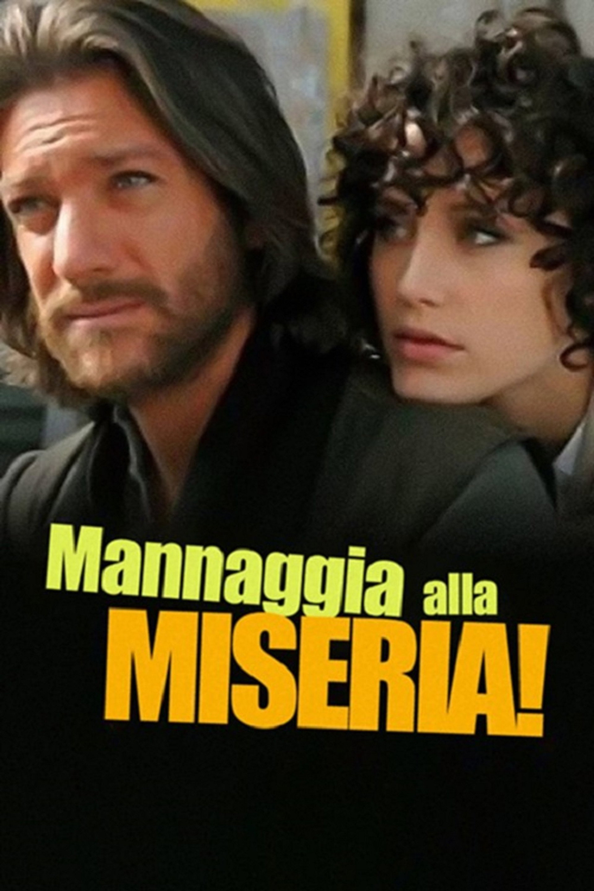 Mannaggia alla miseria!