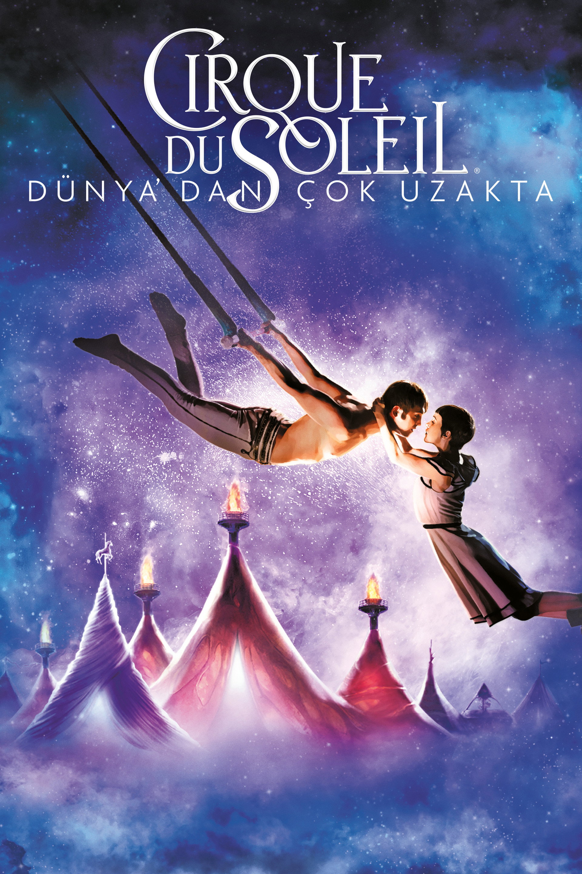 Cirque du Soleil: Dünya'dan Çok Uzakta