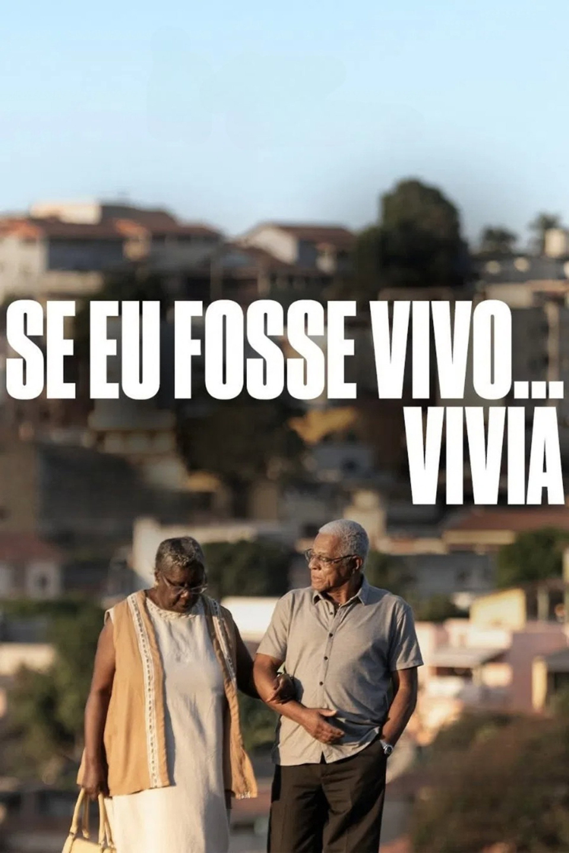 Se Eu Fosse Vivo... Vivia