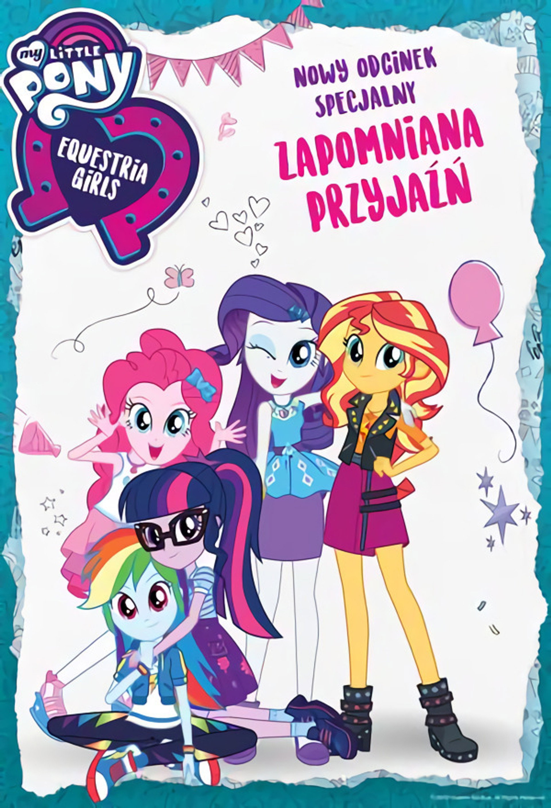 My Little Pony: Equestria Girls - Zapomniana Przyjaźń