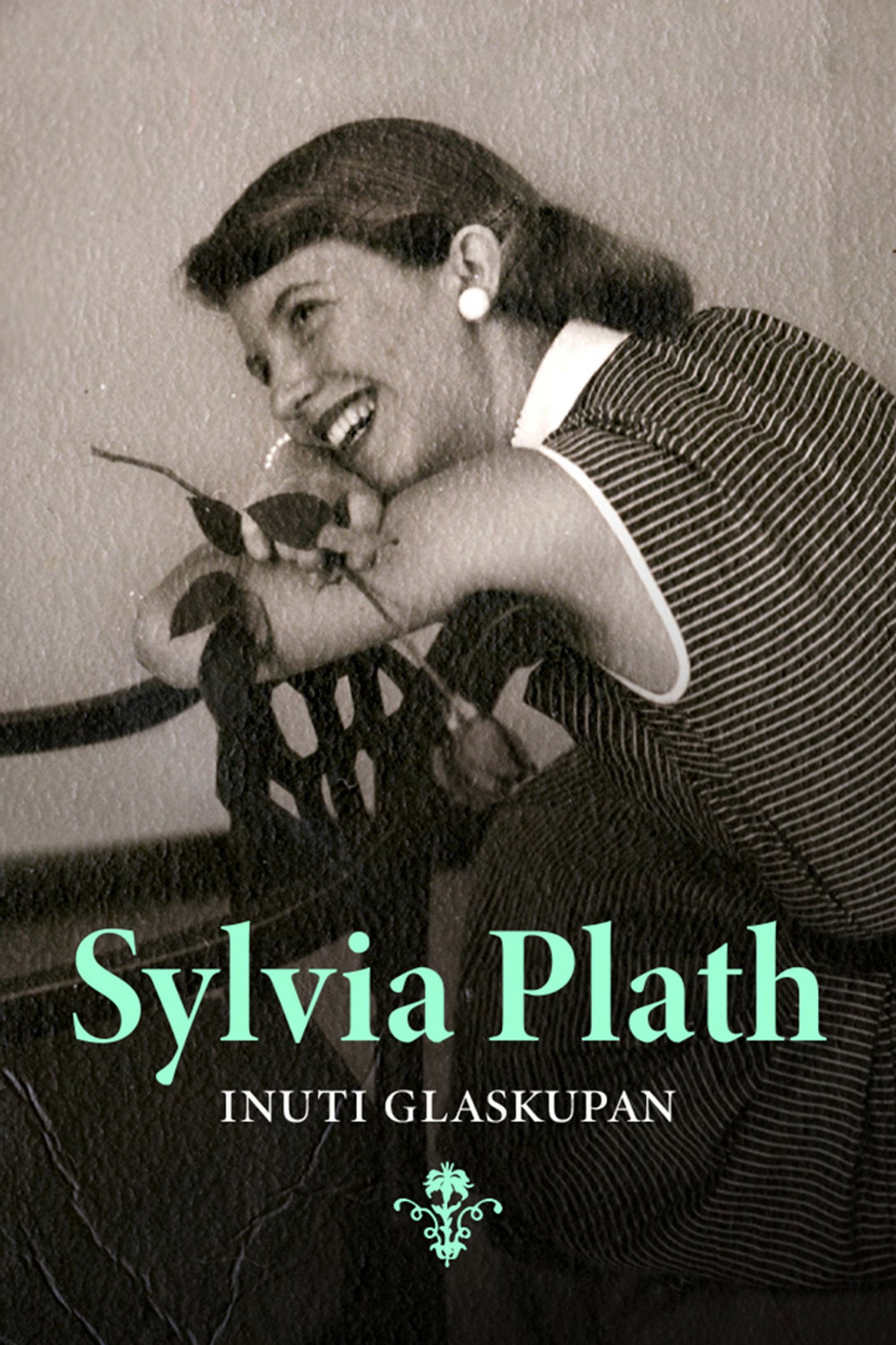 Sylvia Plath - inuti glaskupan