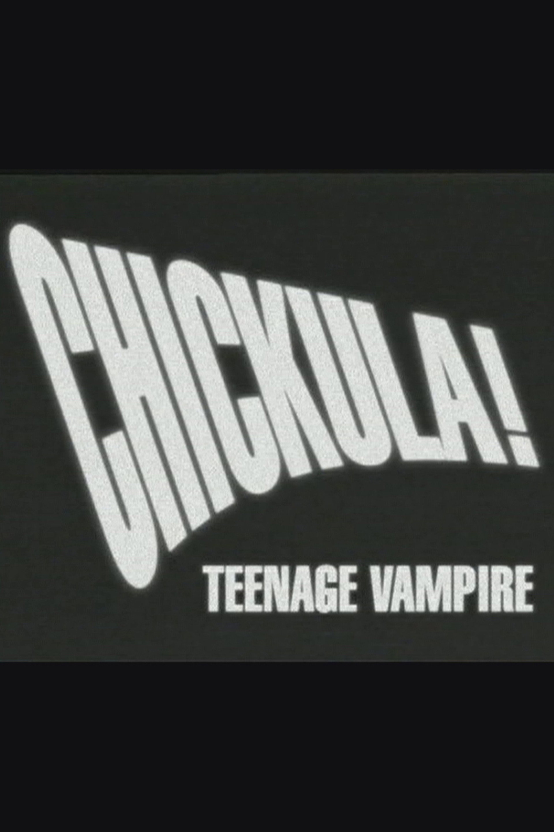 Chickula! Teenage Vampire