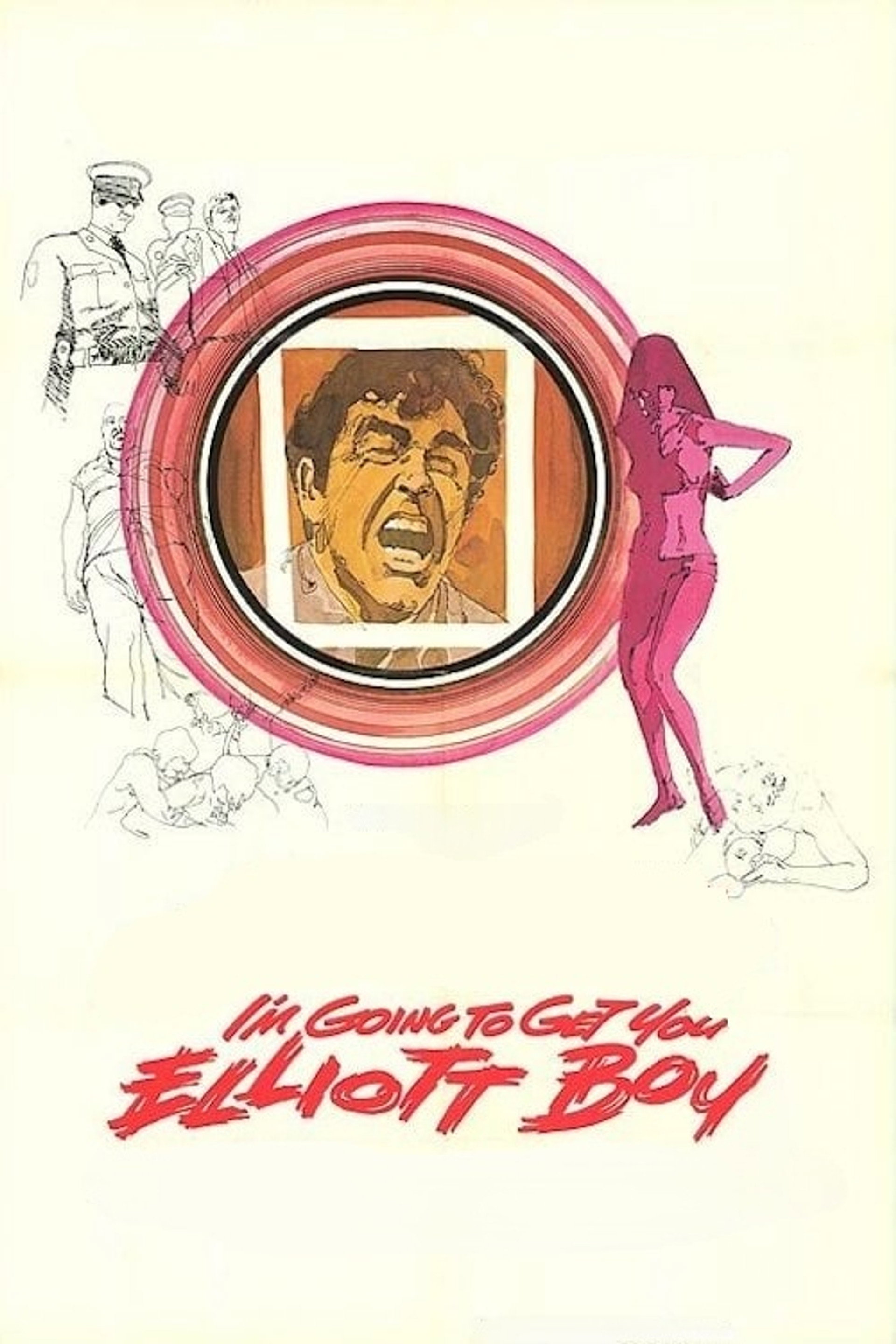 I'm Going to Get You... Elliott Boy