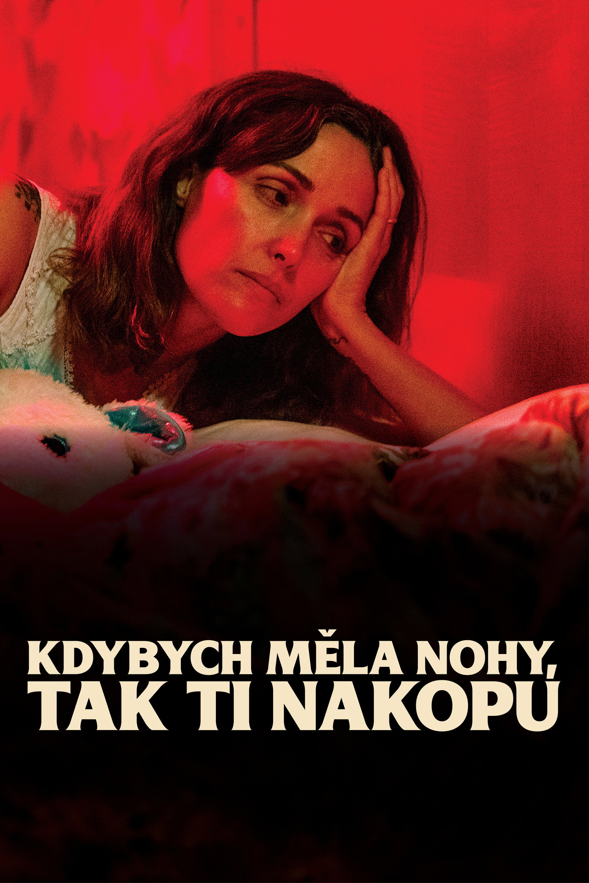 Kdybych měla nohy, tak ti nakopu