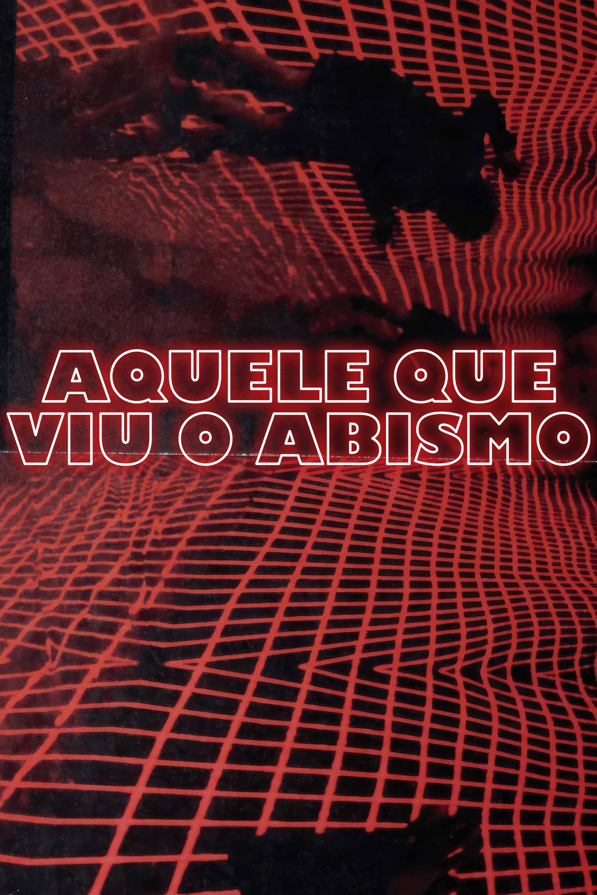 He Who Saw the Abyss