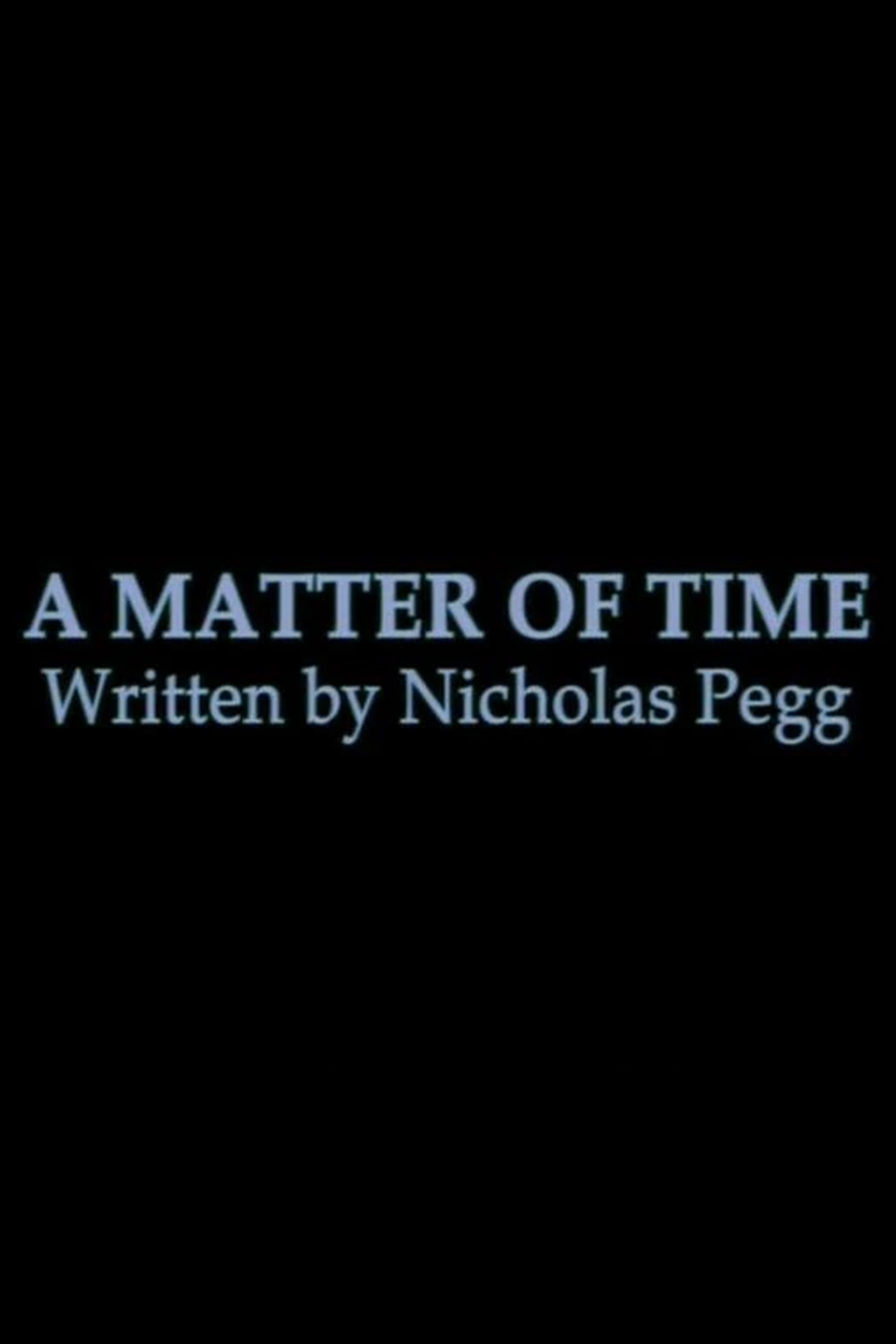 A Matter of Time