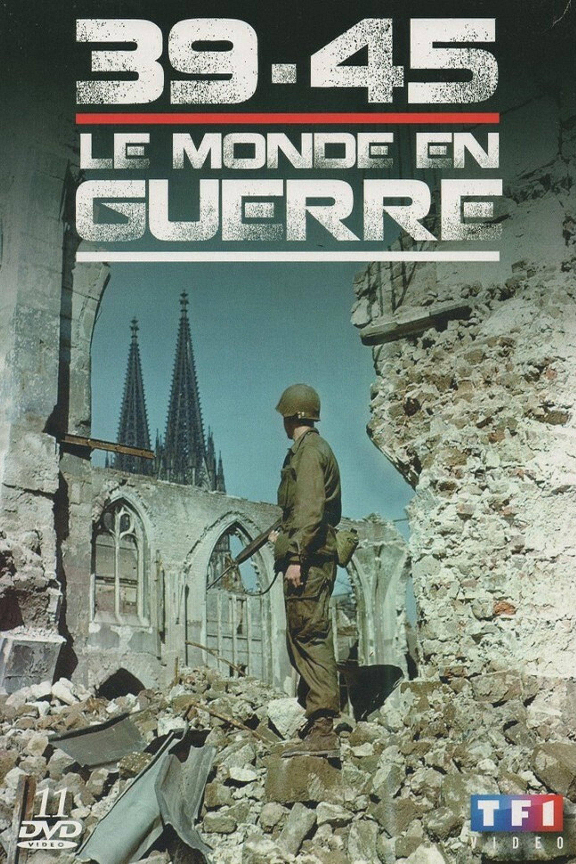 39-45 — Le Monde en guerre