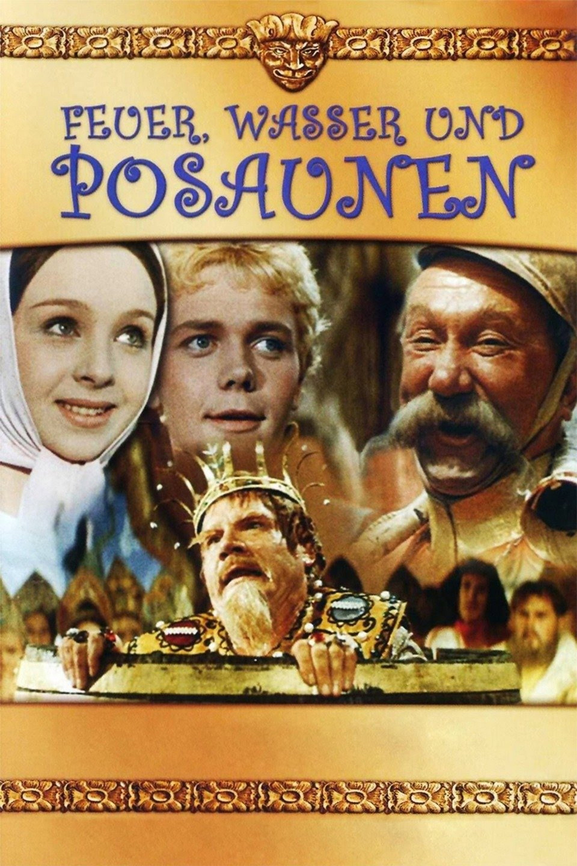Feuer, Wasser und Posaunen