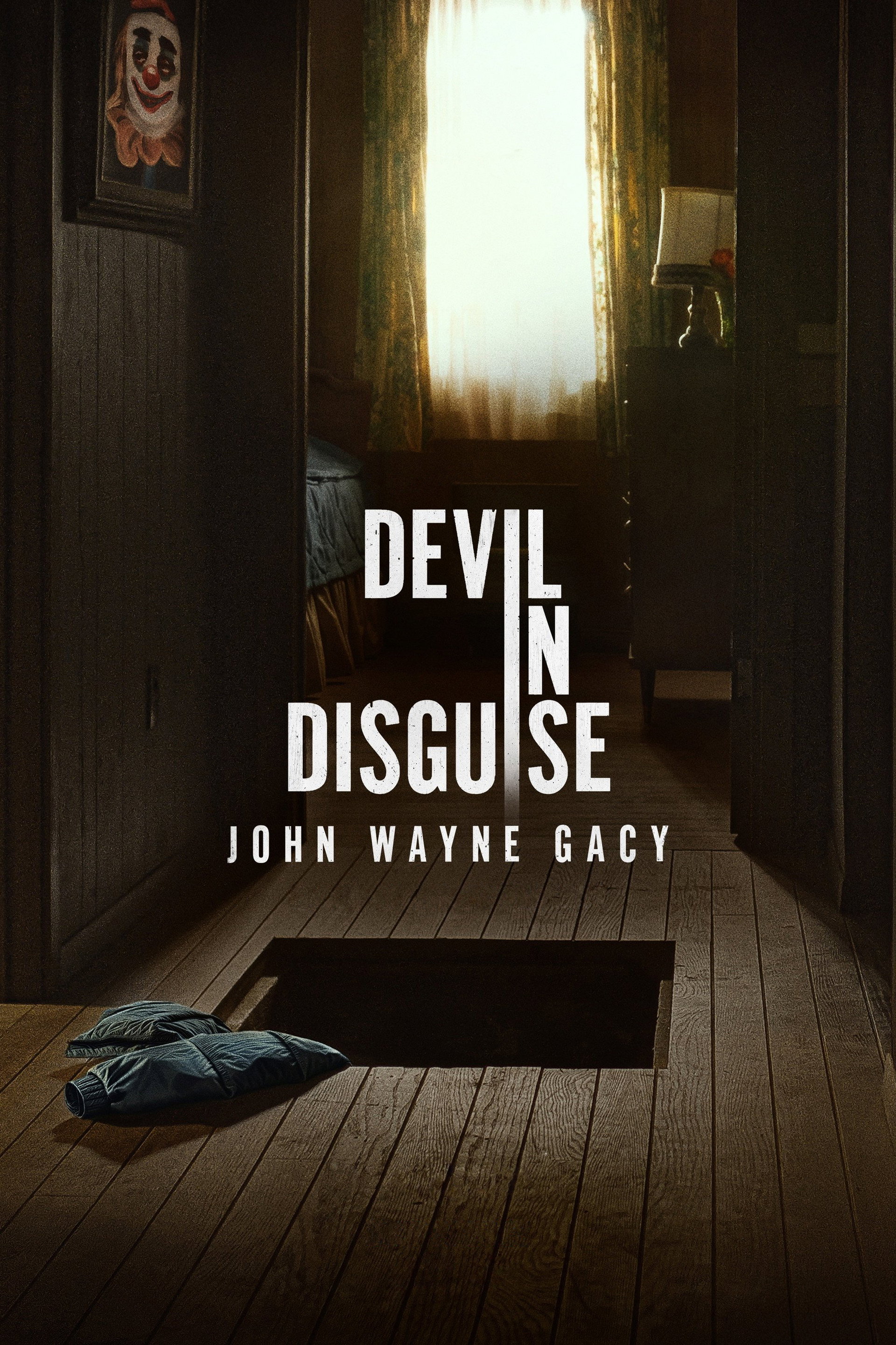 Devil in Disguise: John Wayne Gacy