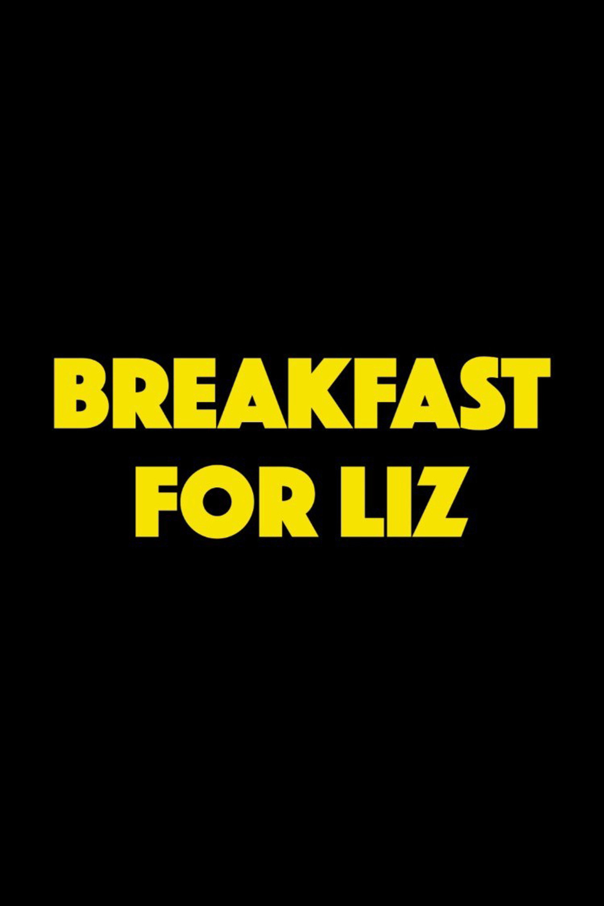 Breakfast for Liz