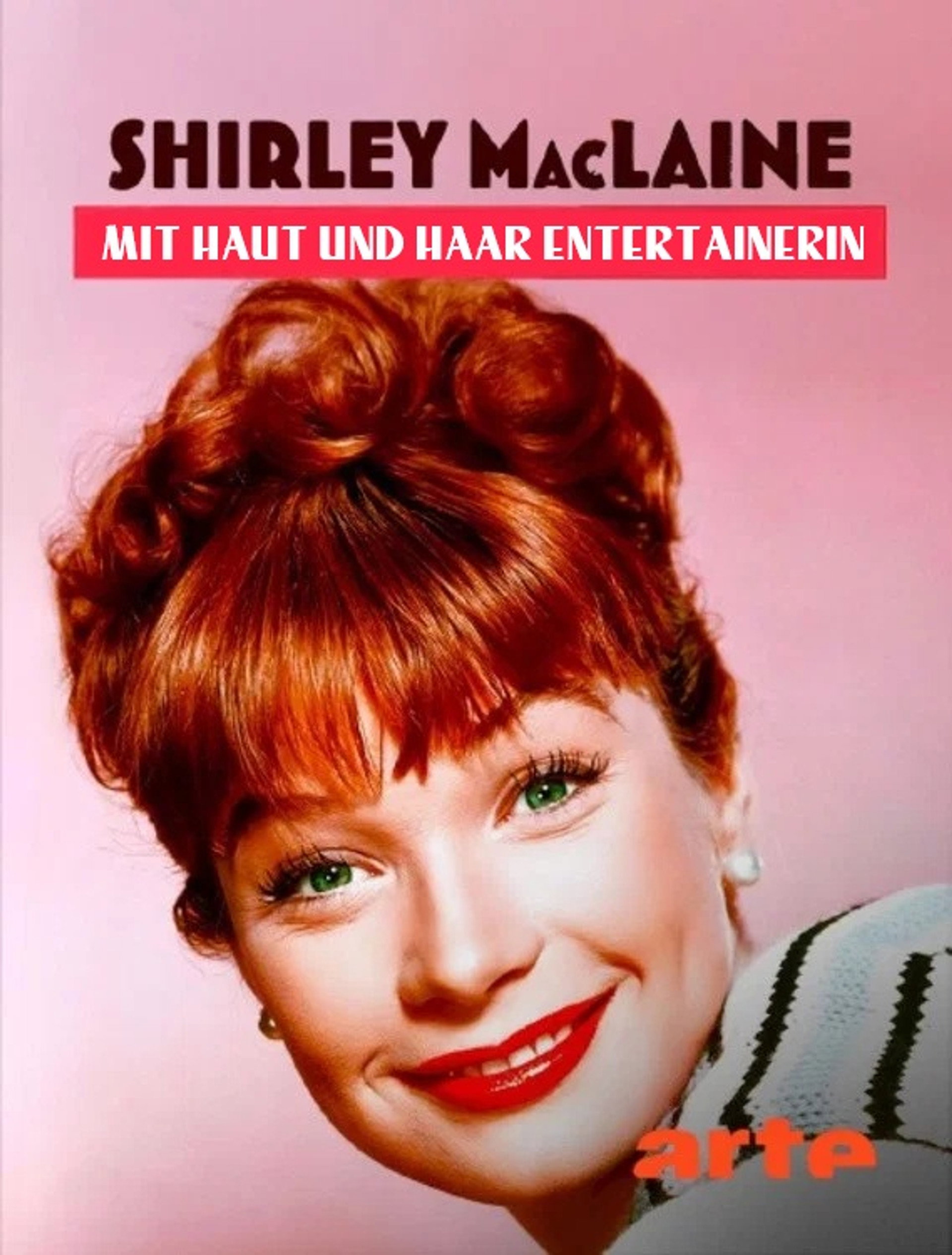 Shirley MacLaine – Mit Haut und Haar Entertainerin
