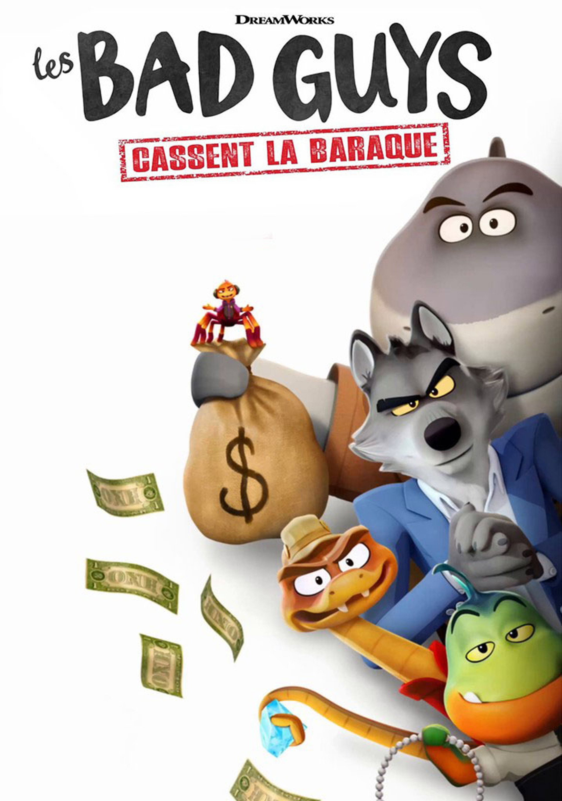 Les Bad Guys cassent la baraque