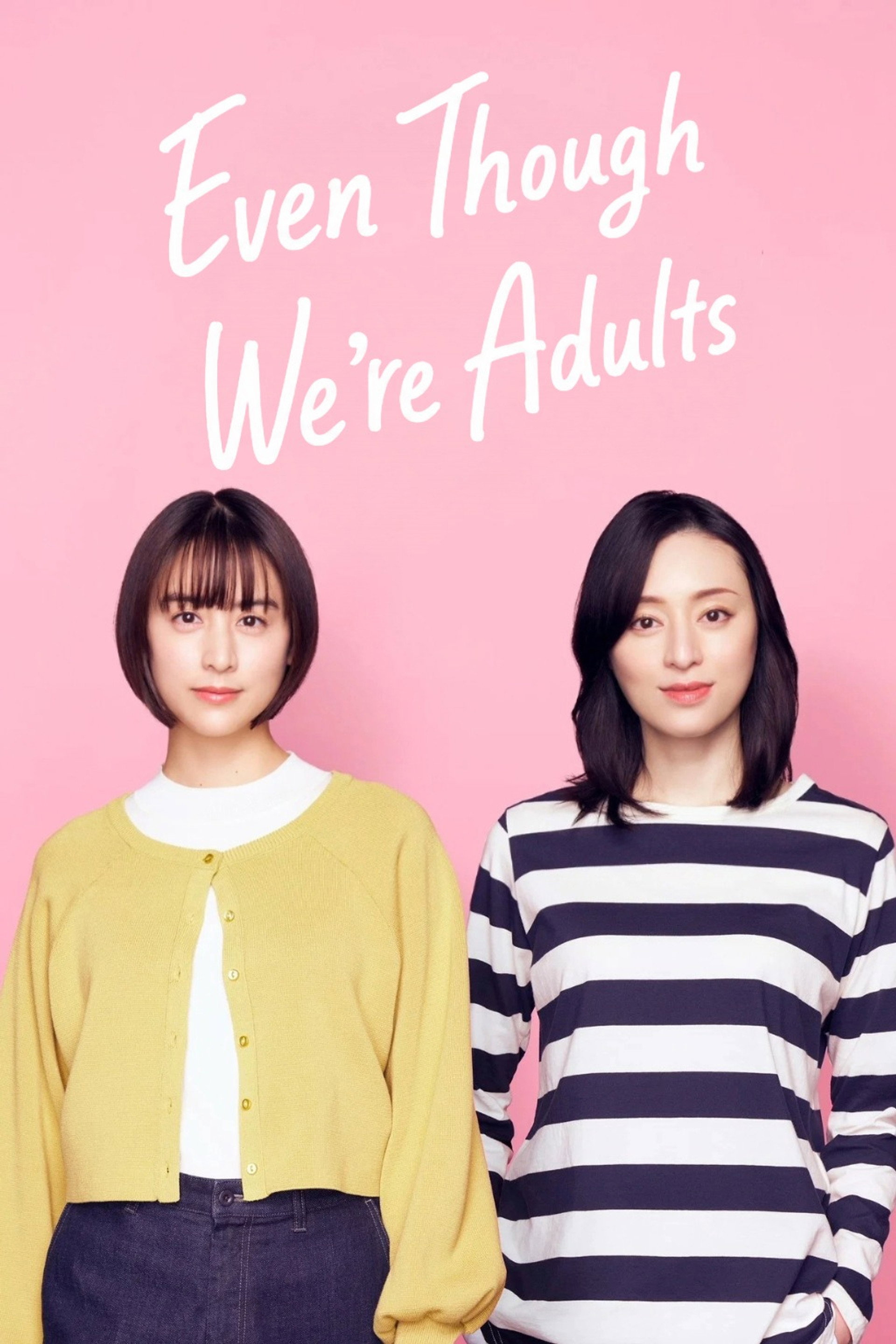 Even Though We're Adults