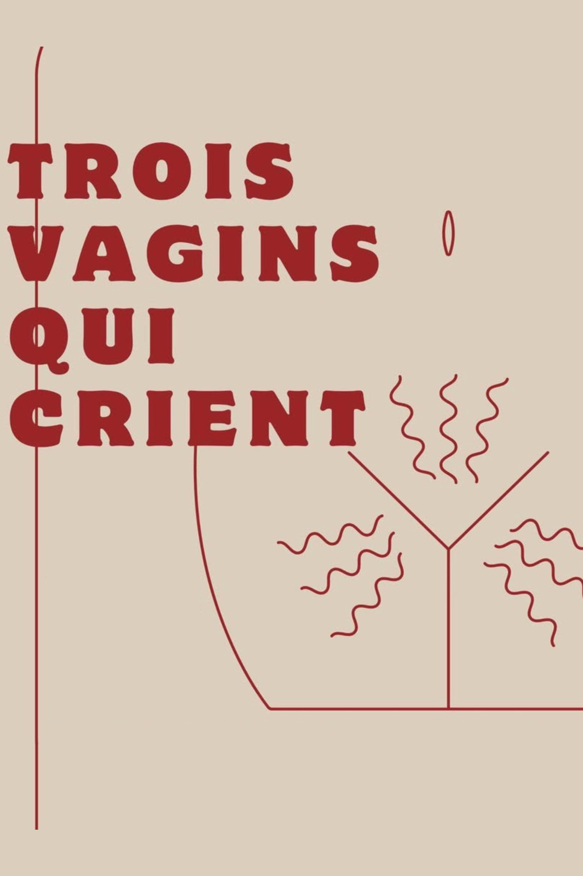 Trois vagins qui crient