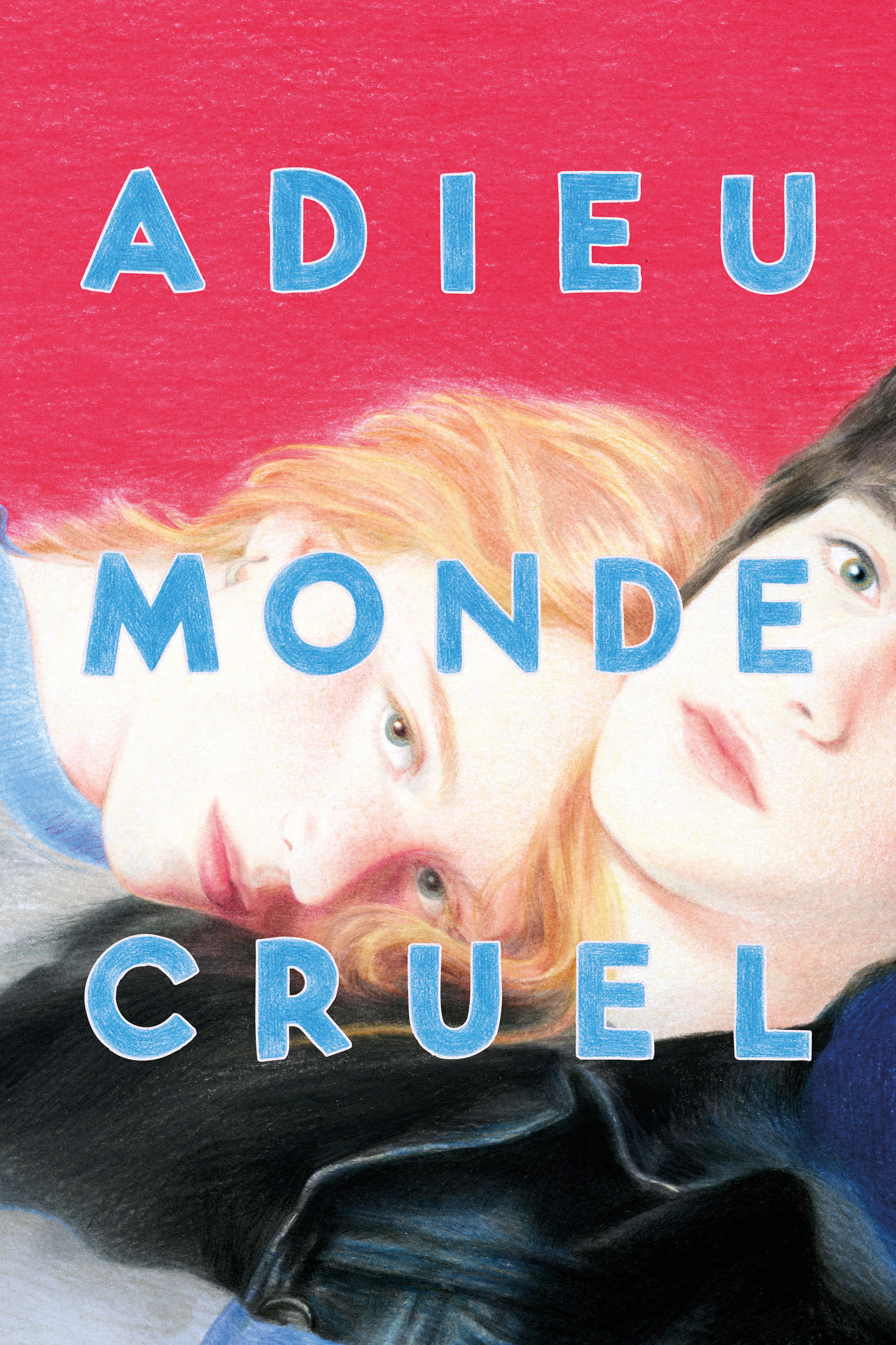 Adieu Monde Cruel