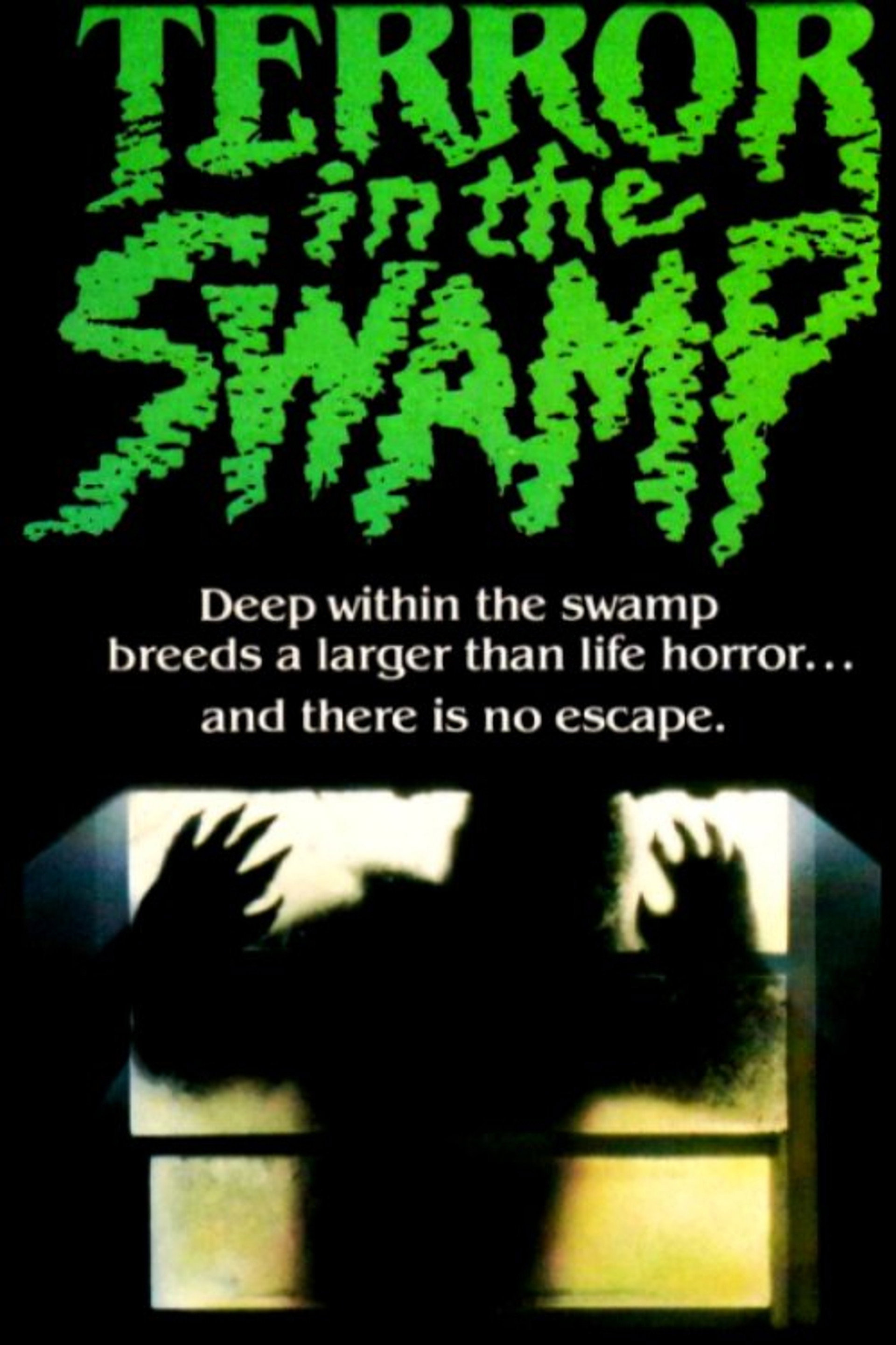 Terror in the Swamp