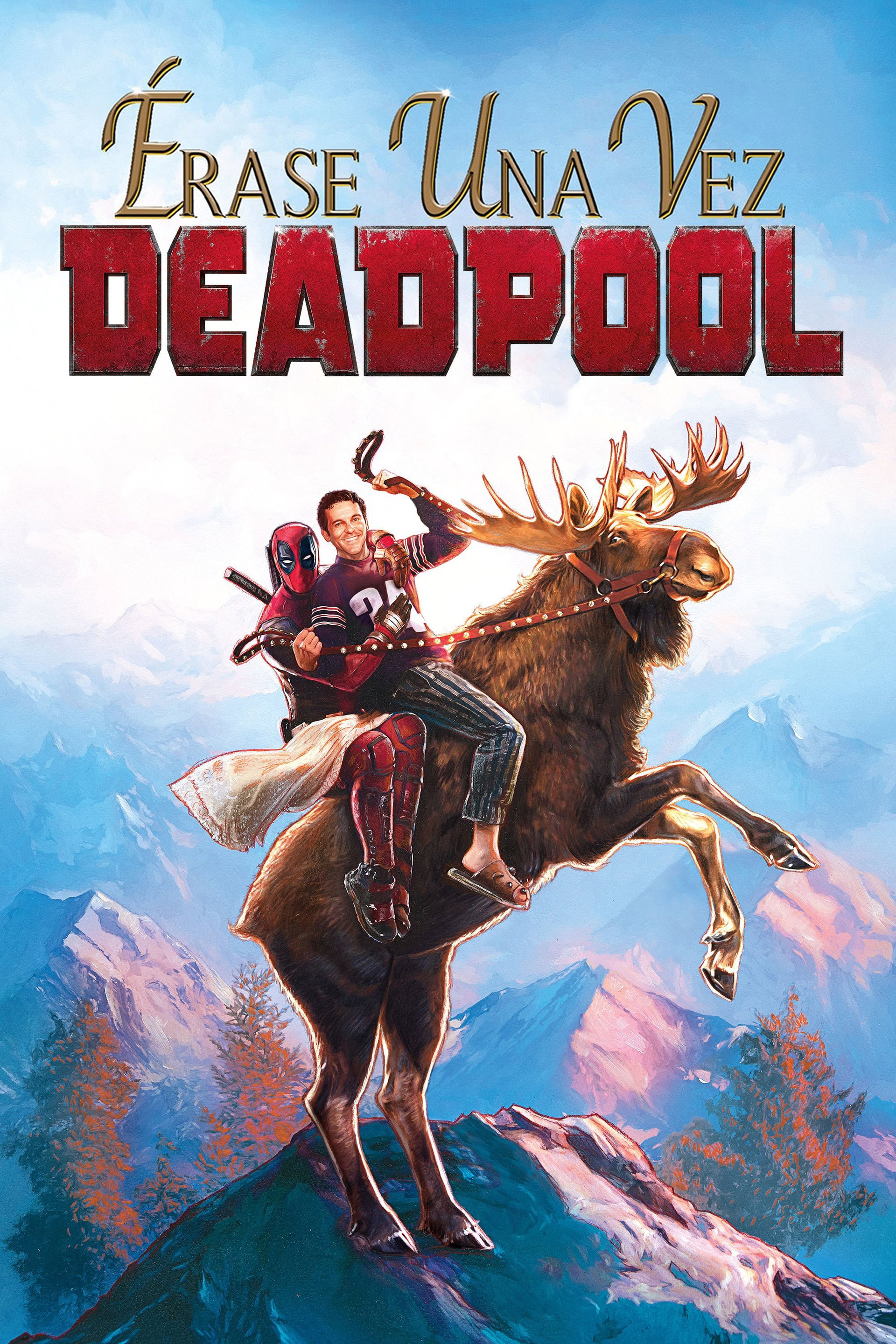 Érase una vez Deadpool