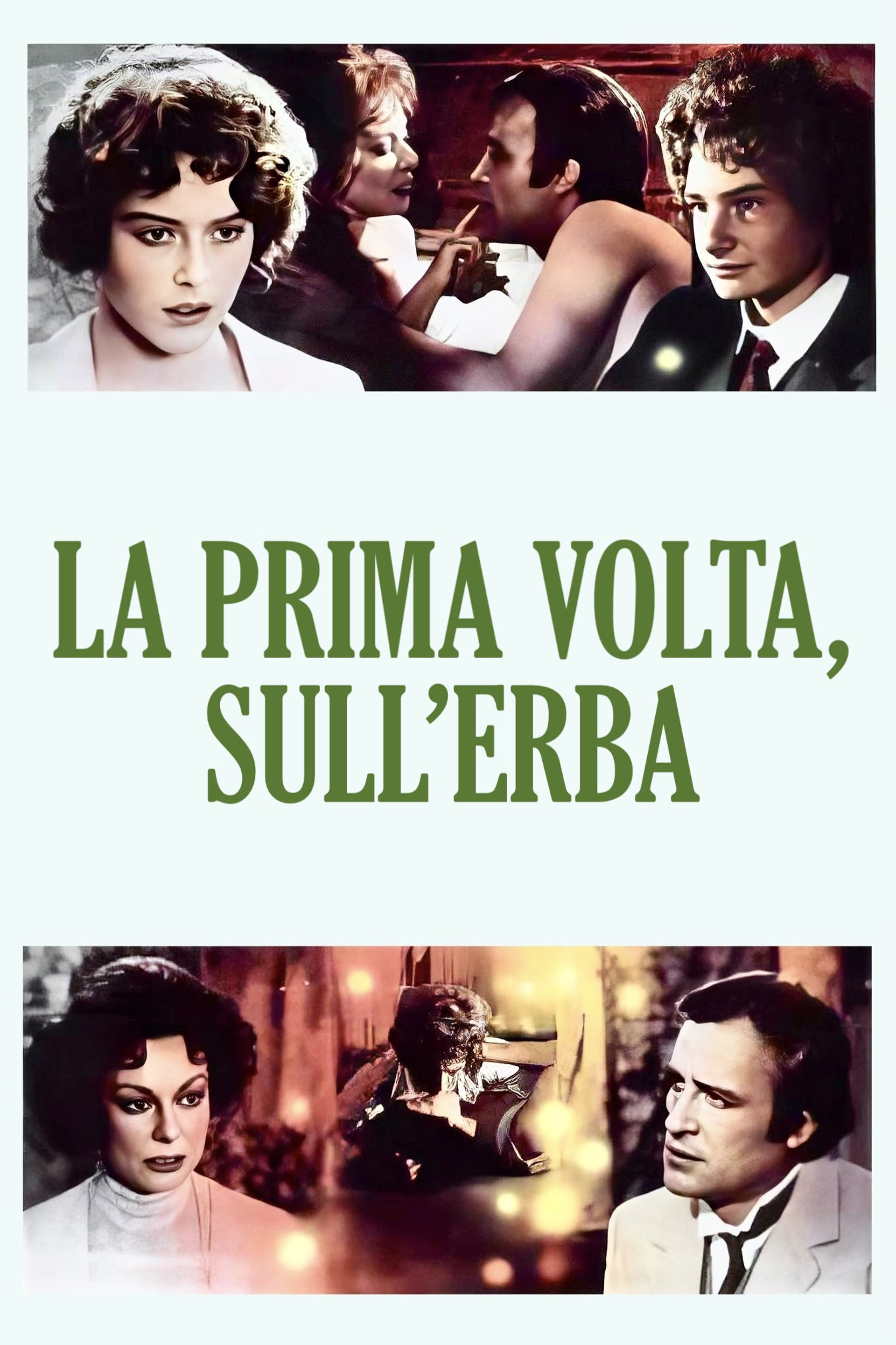 La prima volta, sull'erba