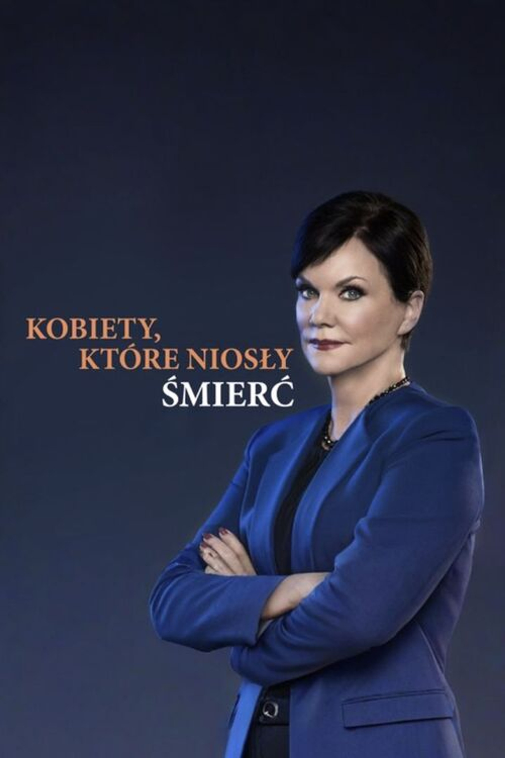 Kobiety, które niosły śmierć
