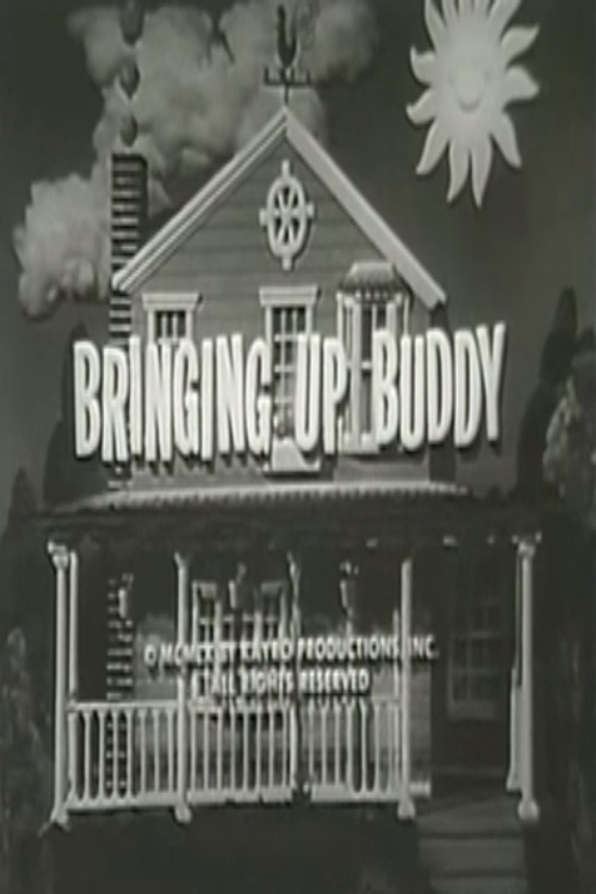 Bringing Up Buddy