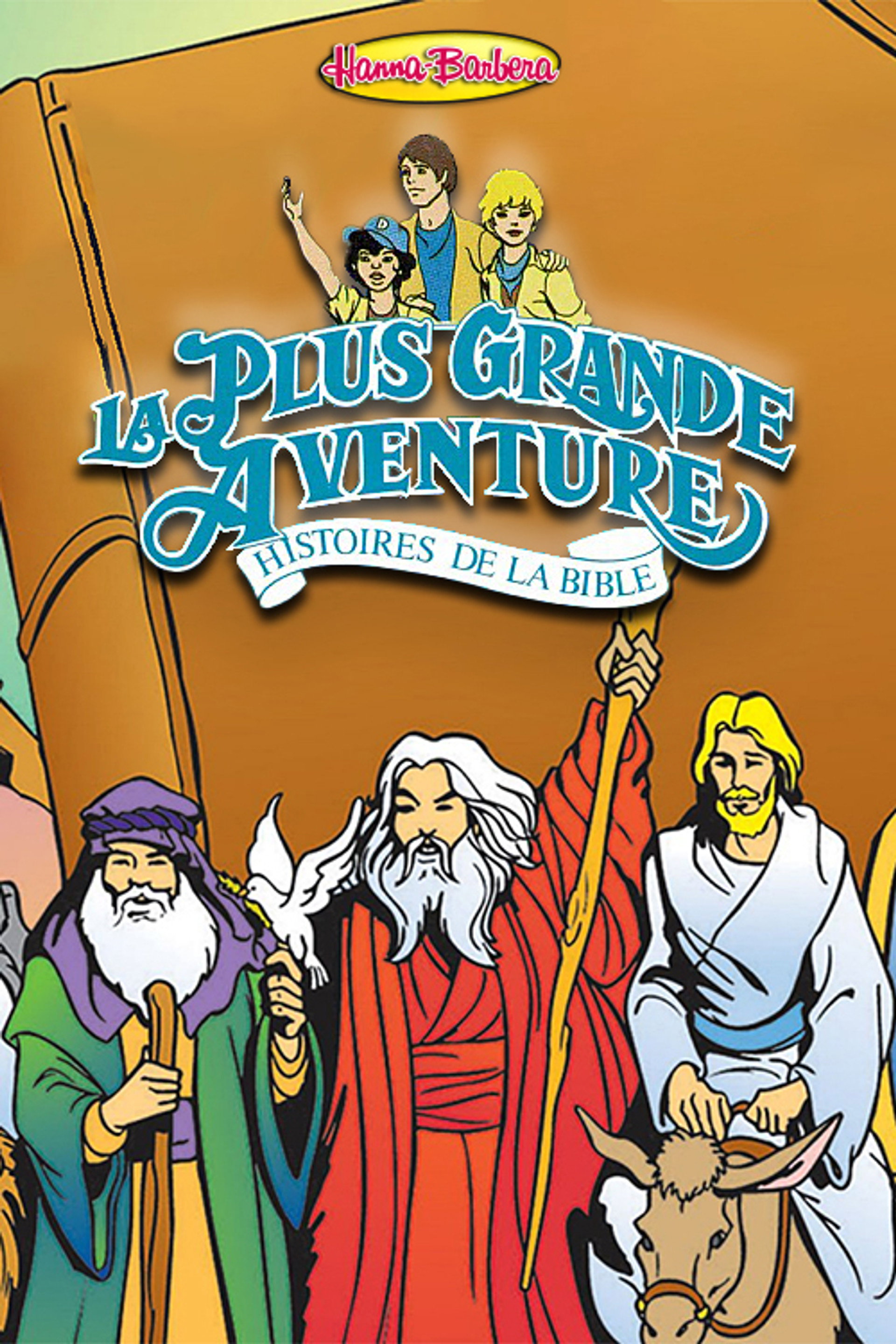 La Plus Grande Aventure : Histoires de la Bible