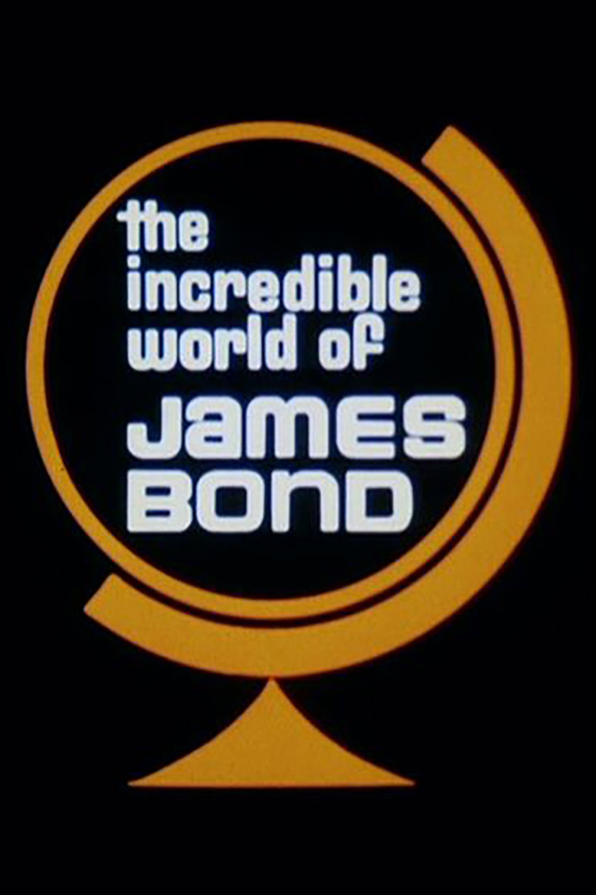 The Incredible World of James Bond